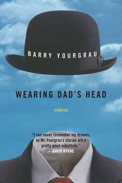 Wearing Dad's Head