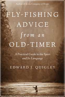 Fly-Fishing Advice from an Old-Timer