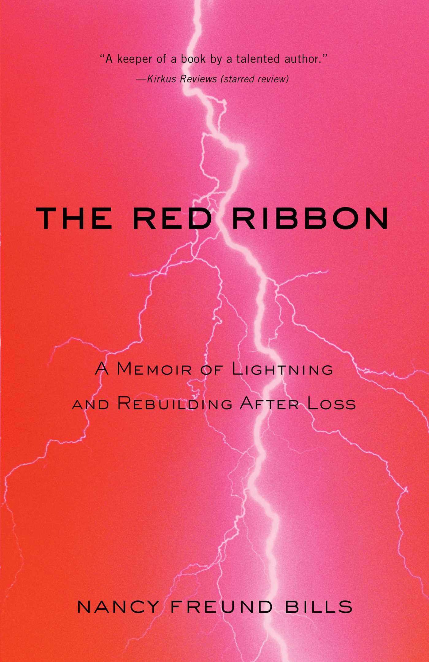 Red Ribbon: A Memoir of Lightning and Rebuilding After Loss