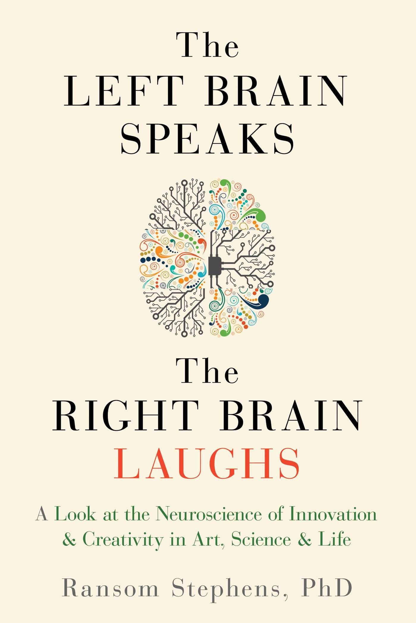 Left Brain Speaks, the Right Brain Laughs