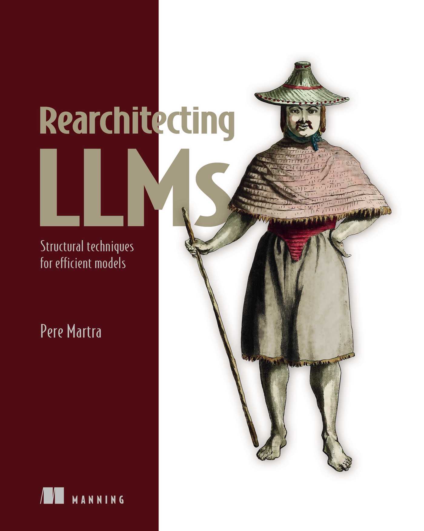 Rearchitecting LLMs
