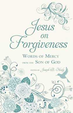 Jesus on Forgiveness