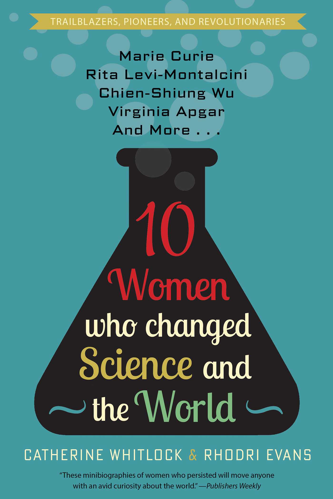 Ten Women Who Changed Science and the World