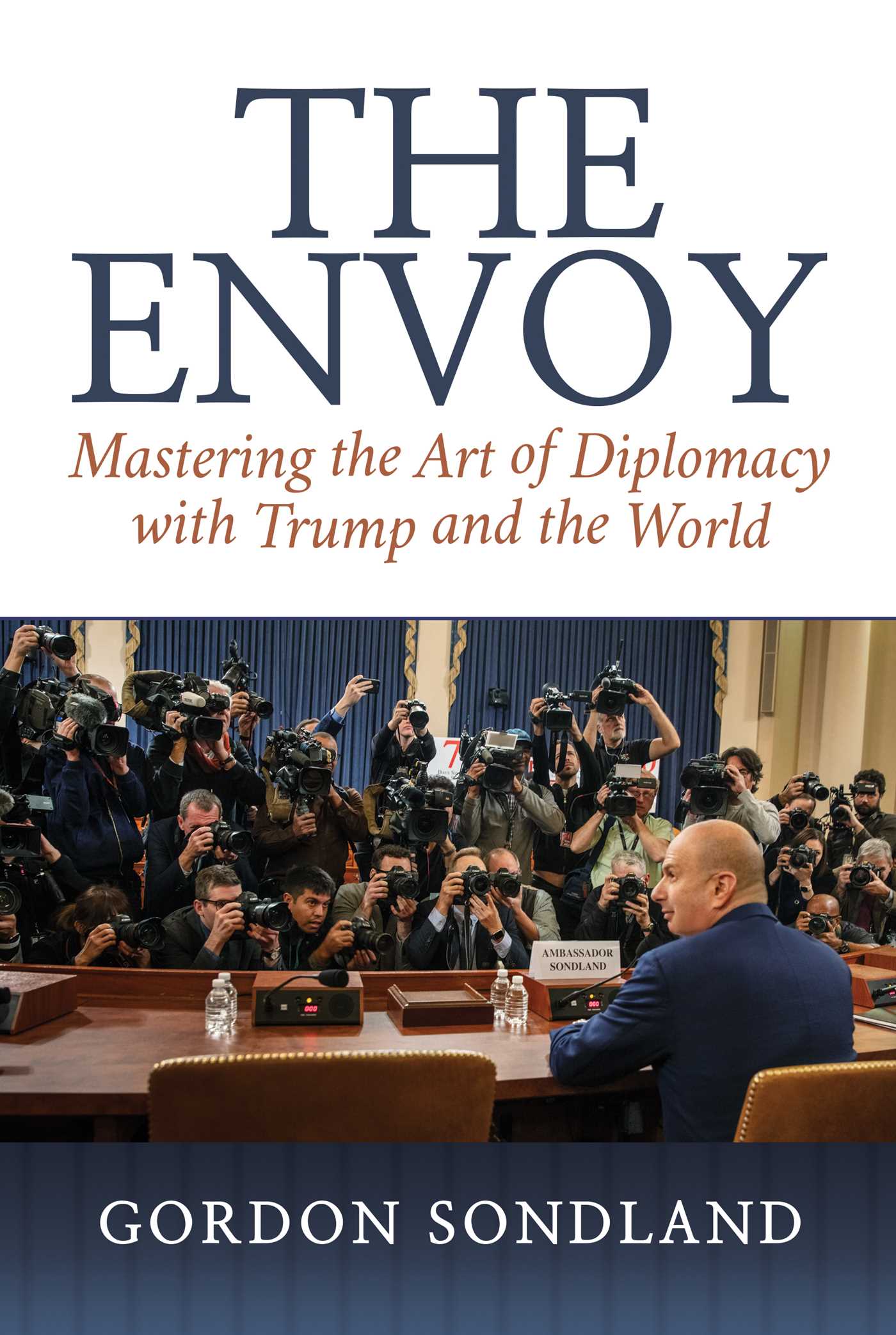 Envoy: Mastering the Art of Diplomacy with Trump and the World