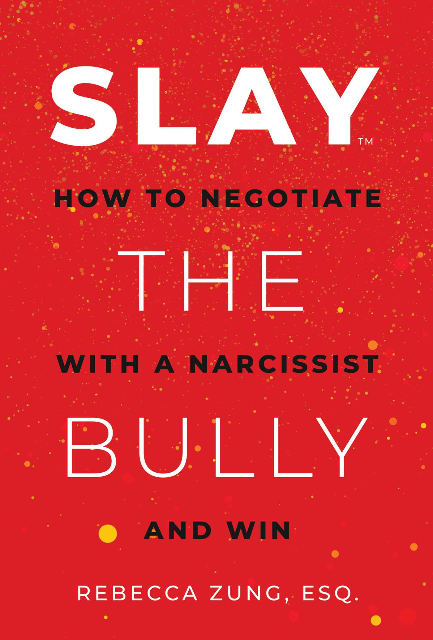 SLAY the Bully