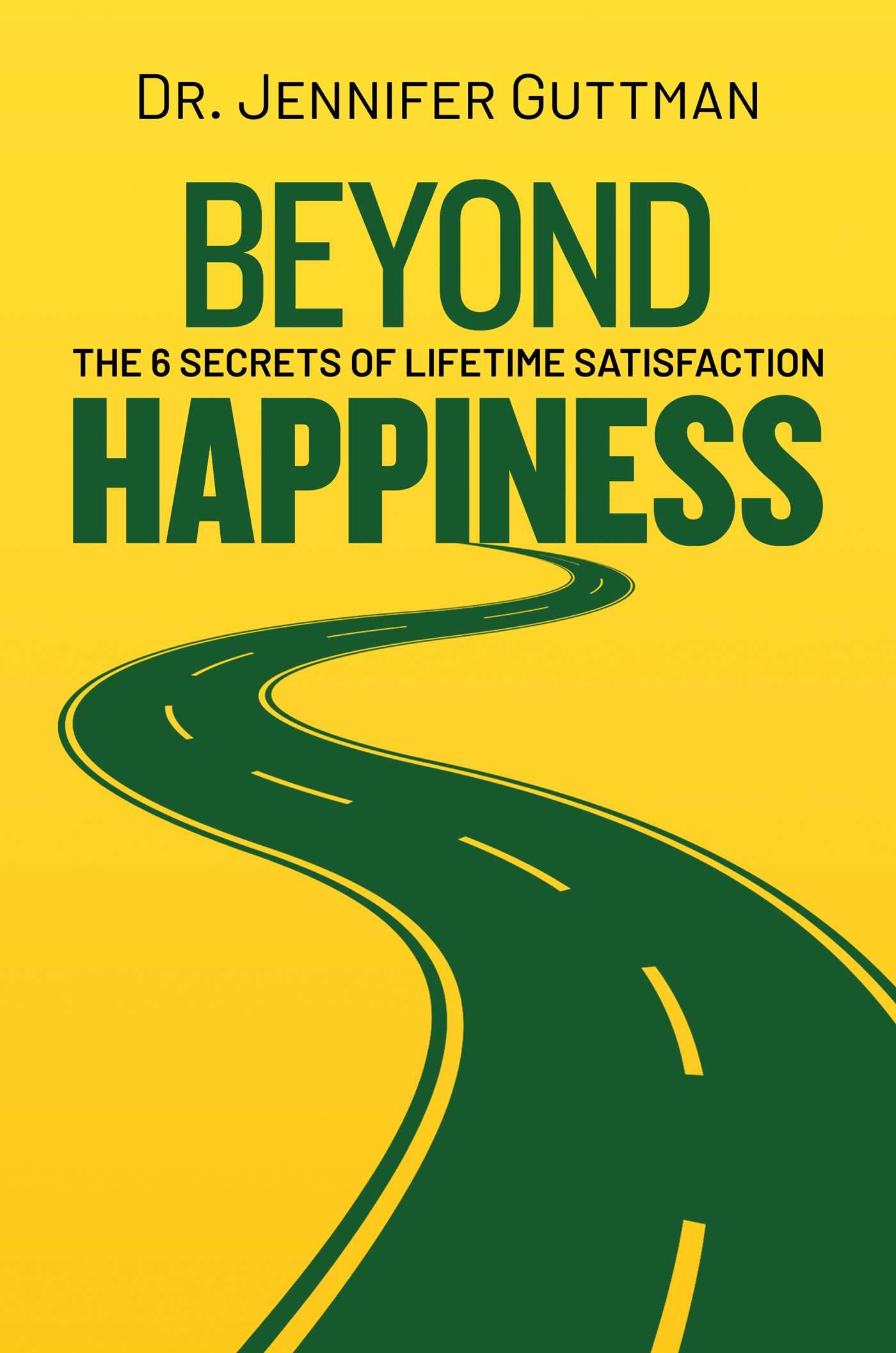 Beyond Happiness