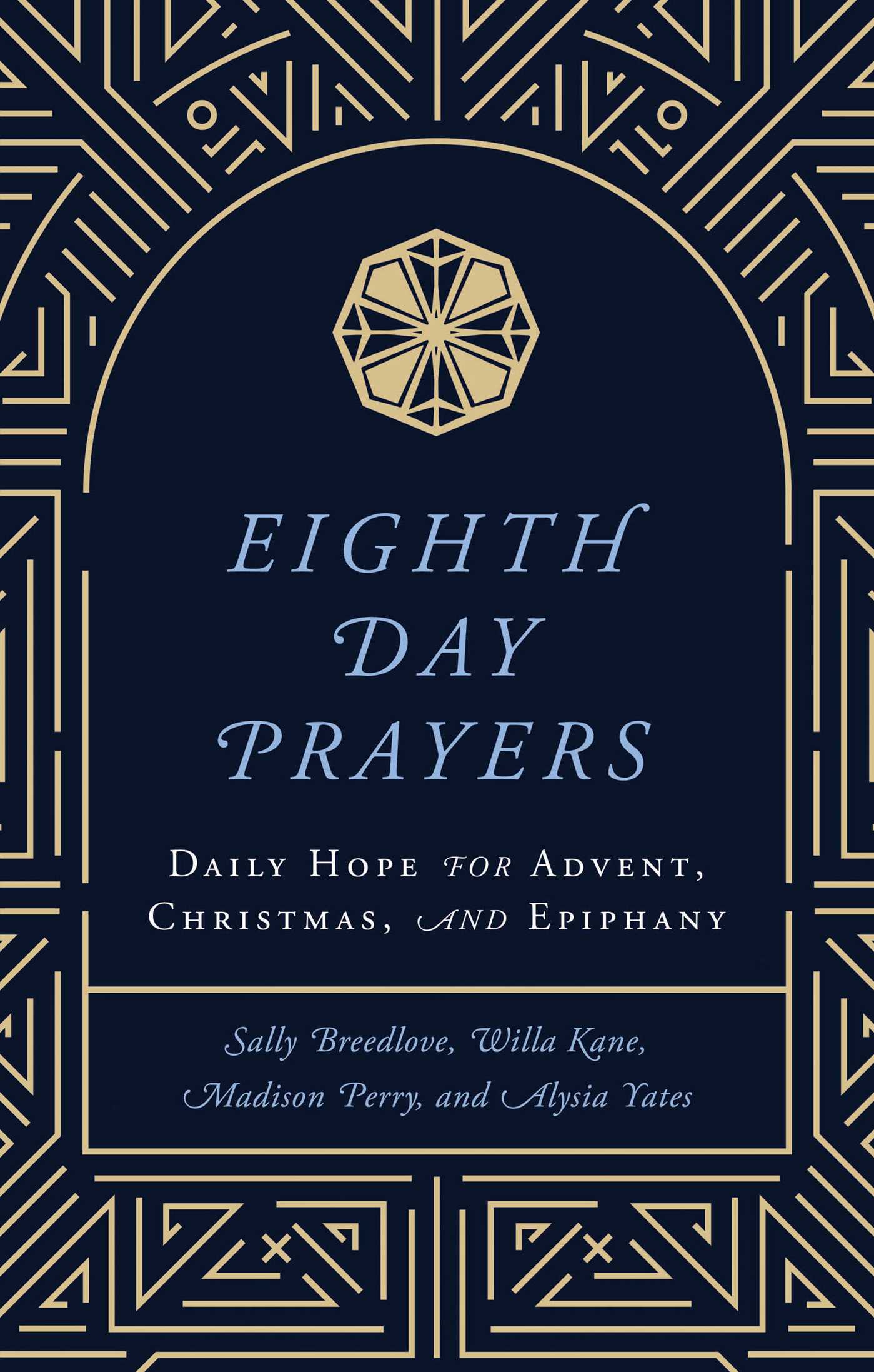 Eighth Day Prayers (Volume 1)
