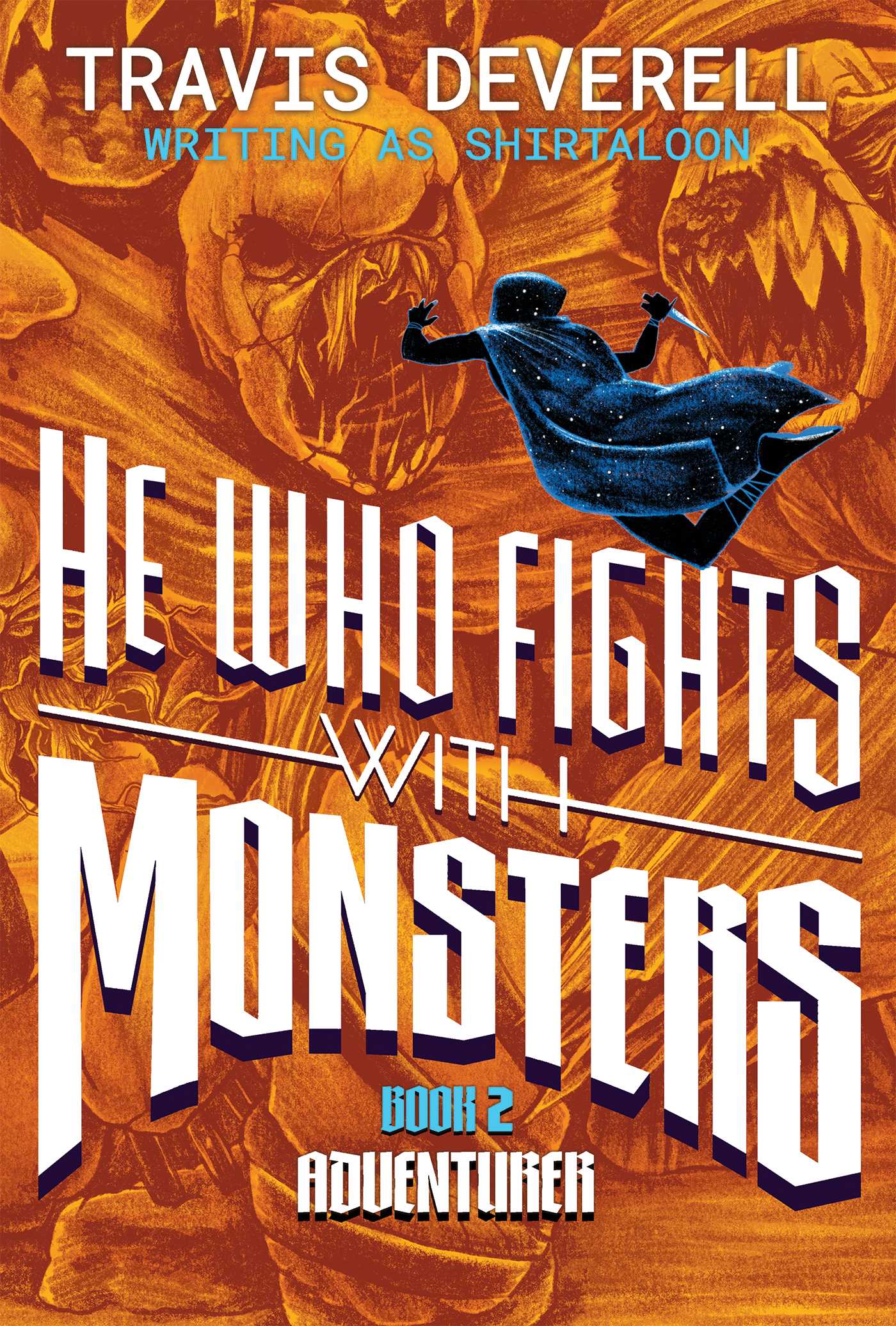 He Who Fights With Monsters, Book 2