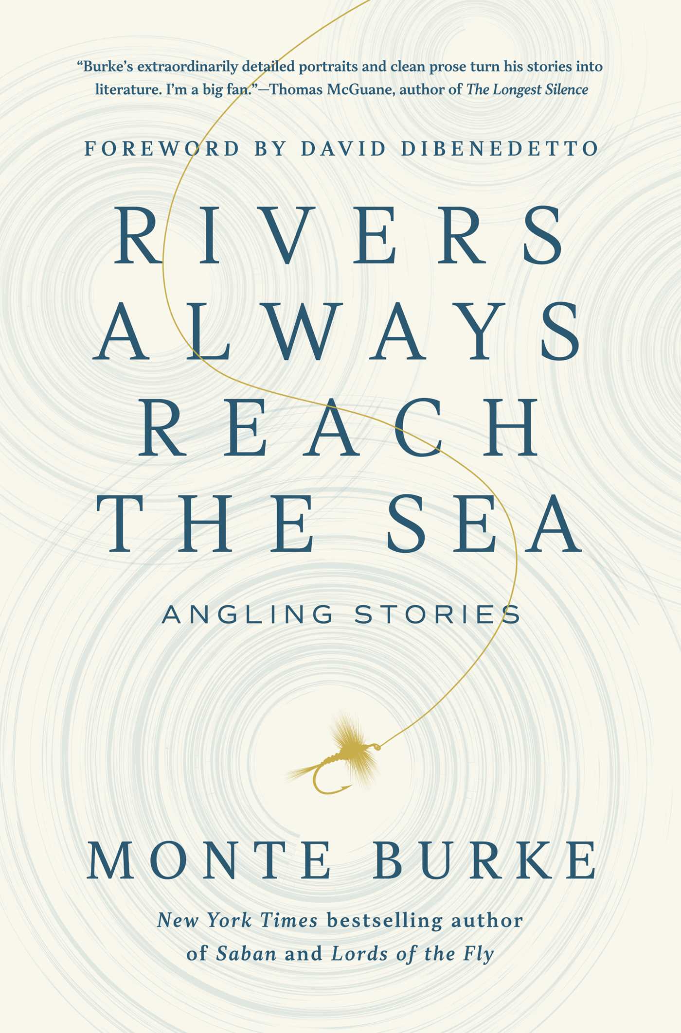 Rivers Always Reach the Sea