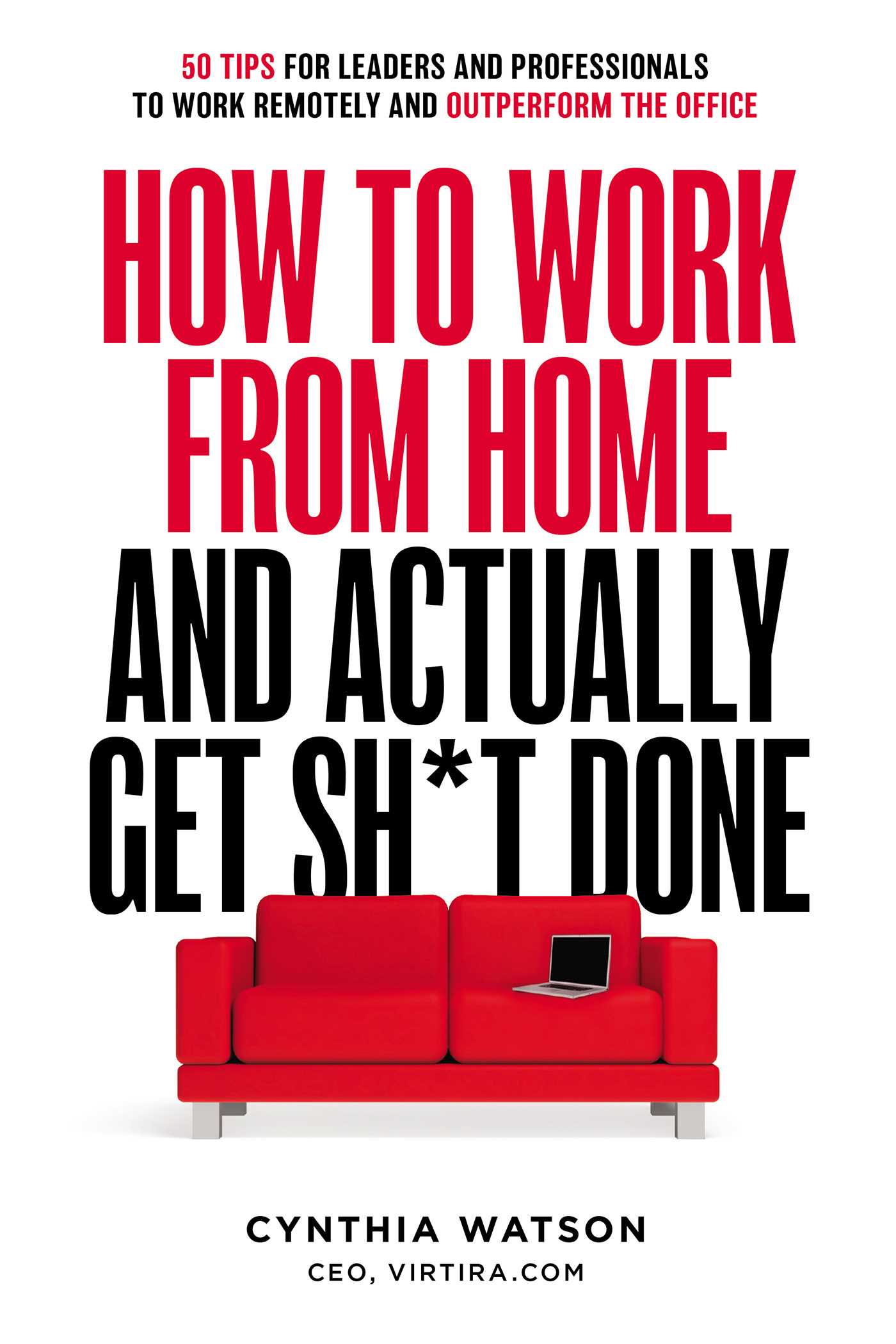 How To Work From Home And Actually Get Sh*t Done