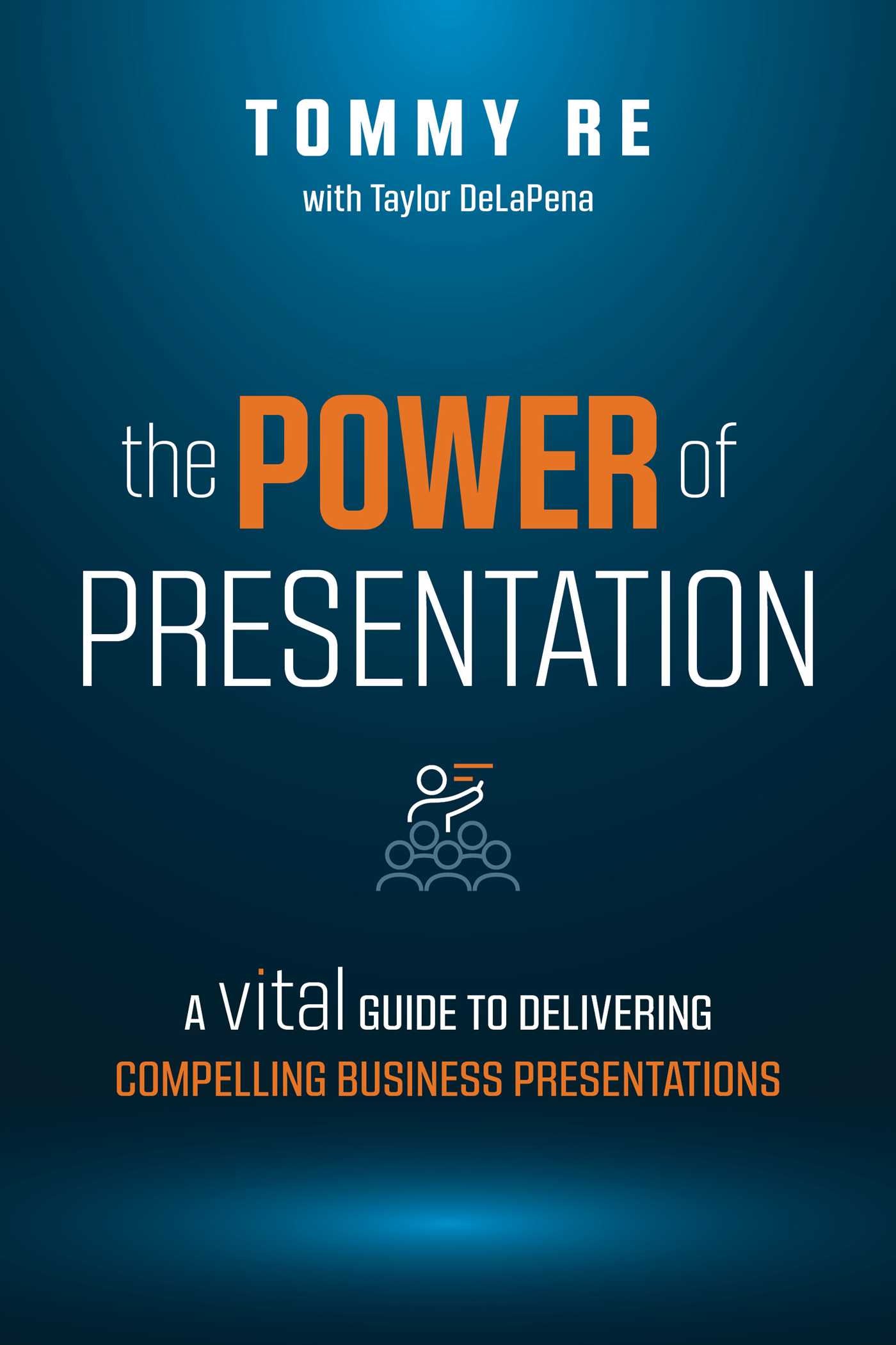 Power of Presentation: A Vital Guide to Delivering Compelling Business Presentations