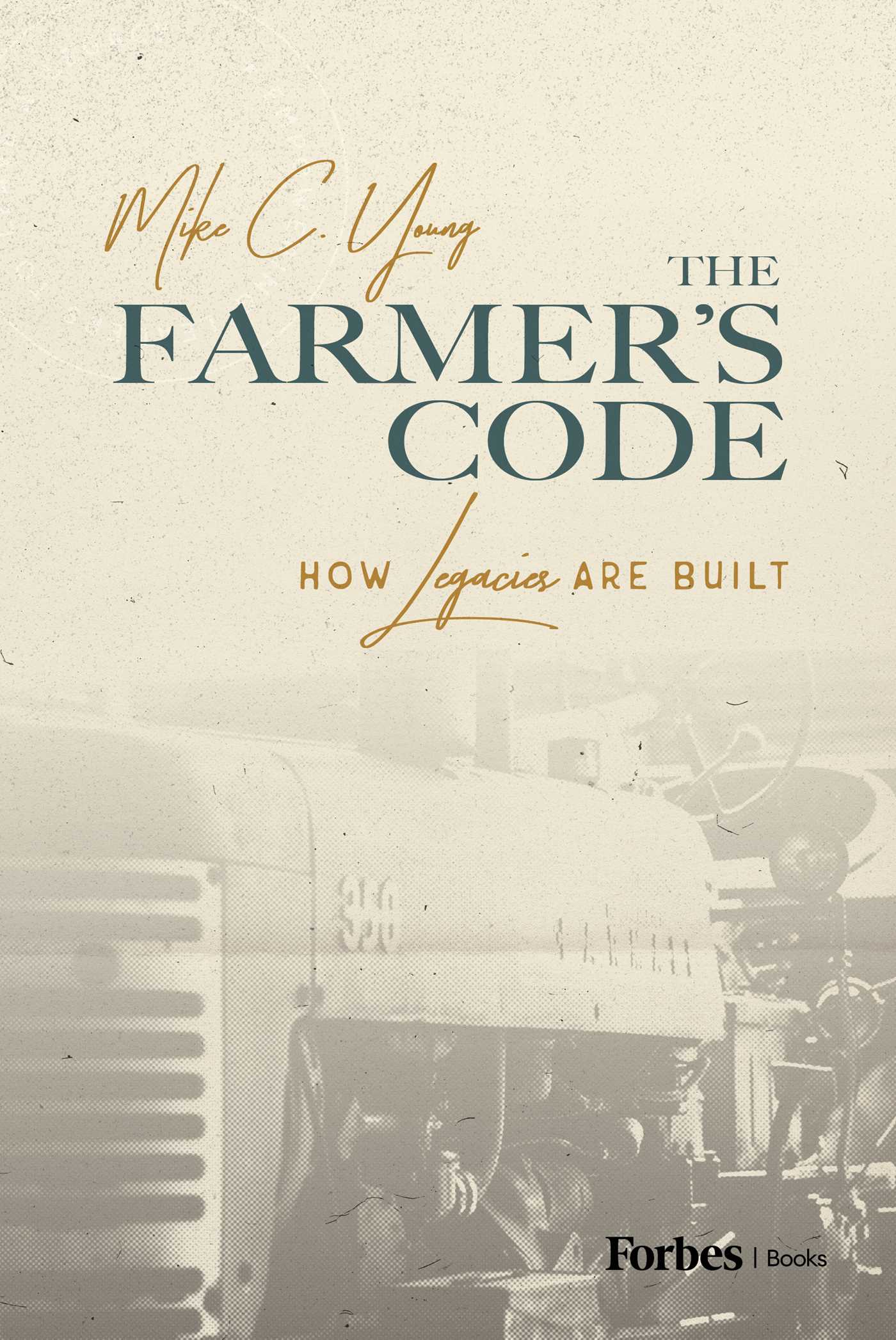 Farmer's Code: How Legacies are Built