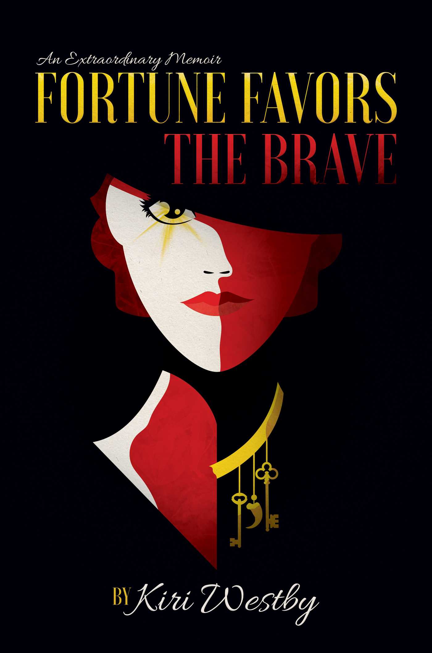Fortune Favors The Brave