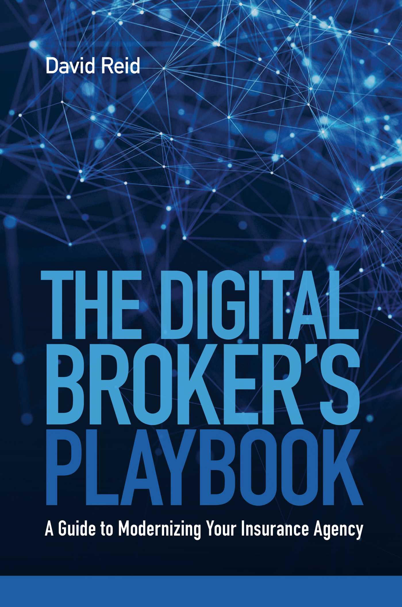 Digital Broker's Playbook: A Guide to Modernizing Your Insurance Agency