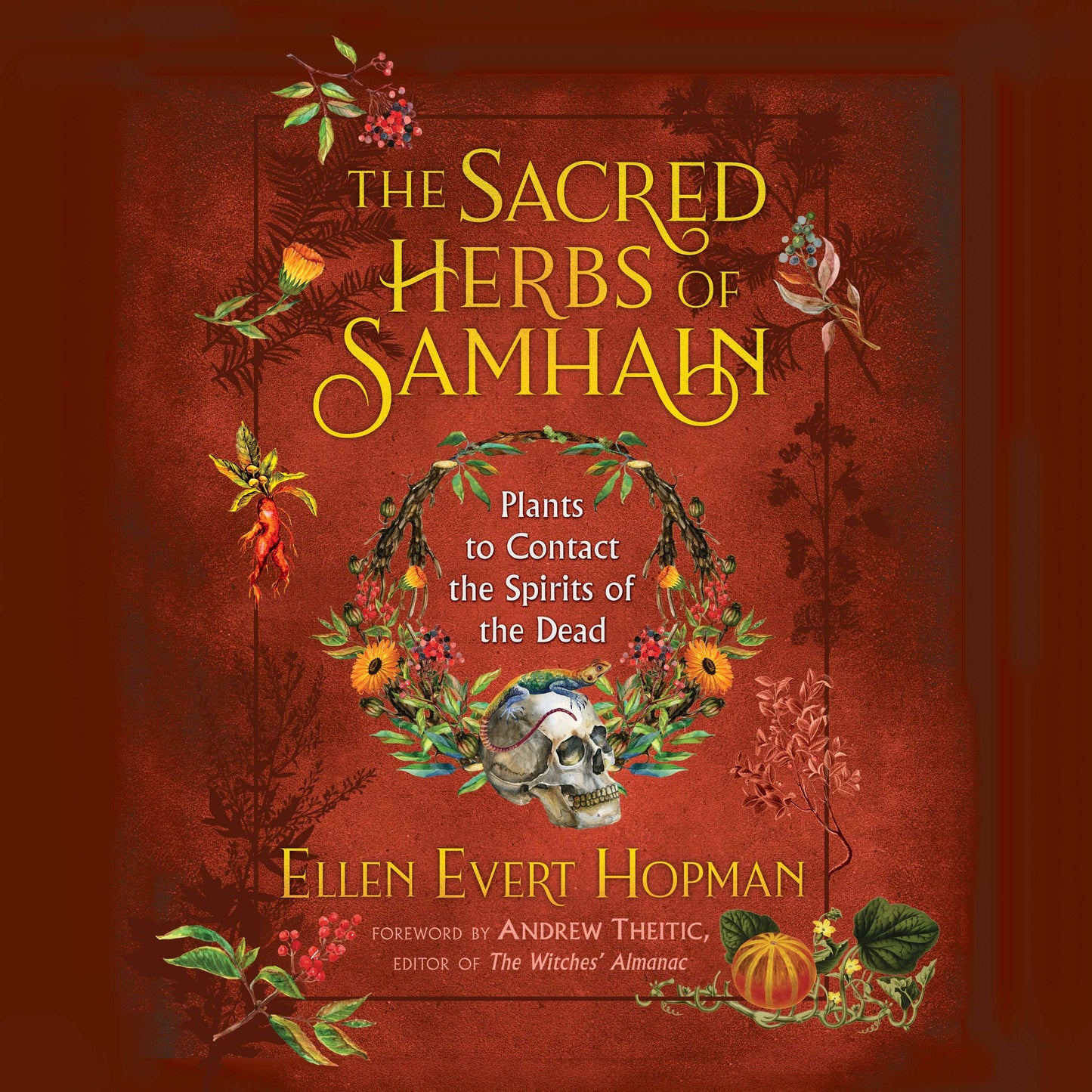 Sacred Herbs of Samhain: Plants to Contact the Spirits of the Dead