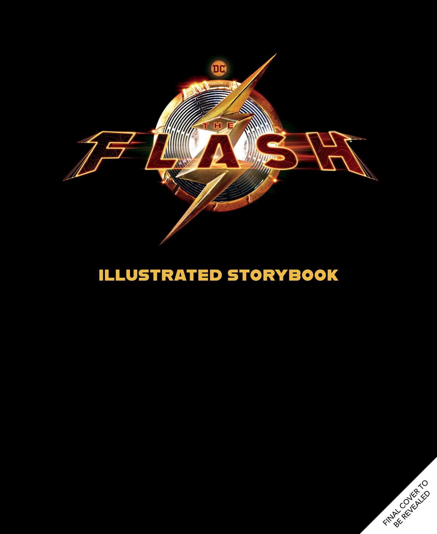 Flash™ Illustrated Storybook: (DC Book, Pop Culture Picture Book, Movie Tie-in)