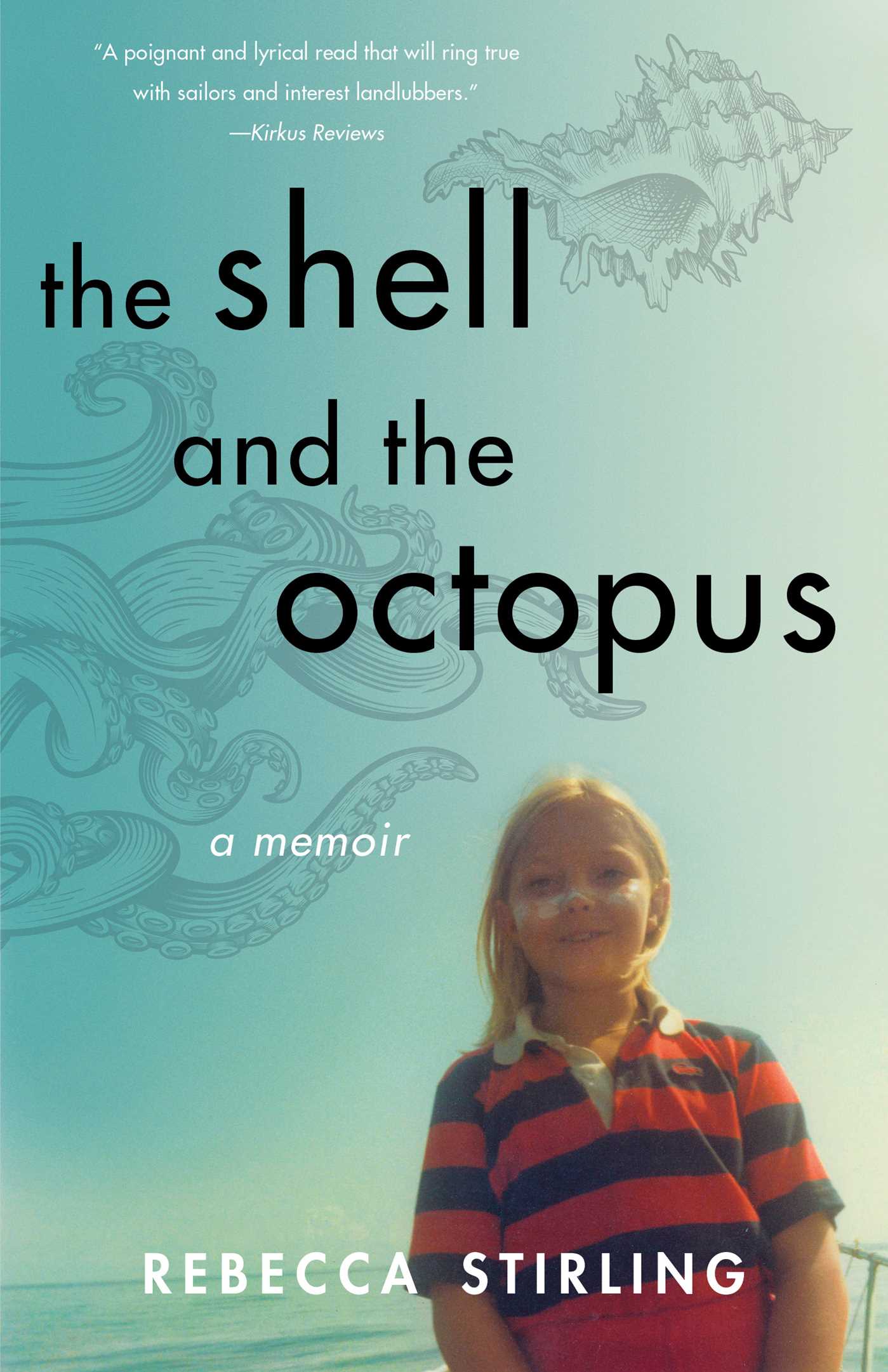 Shell and the Octopus: A Memoir