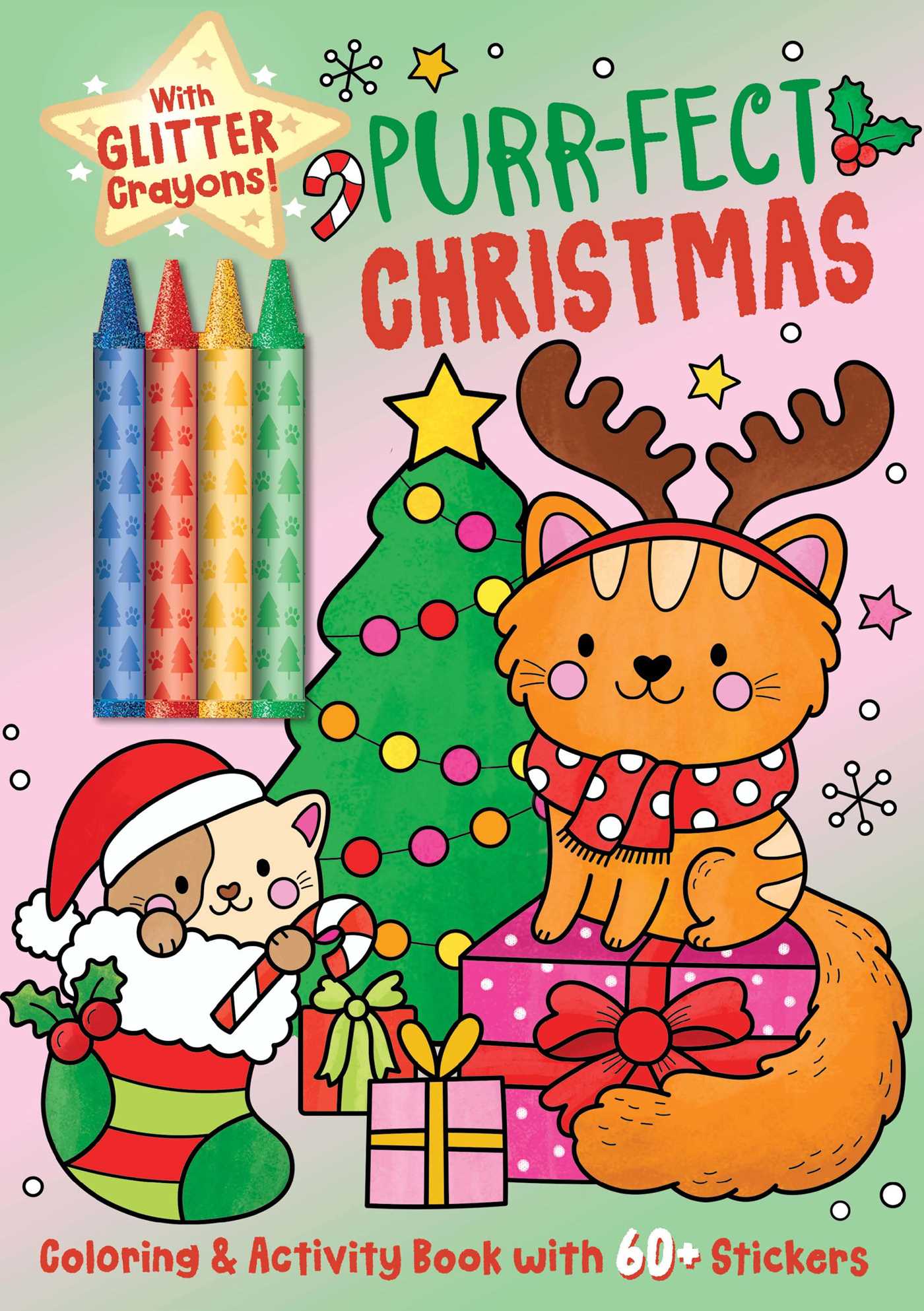 Purr-fect Christmas Coloring & Activity Book with 60+ Stickers and Glitter Crayons