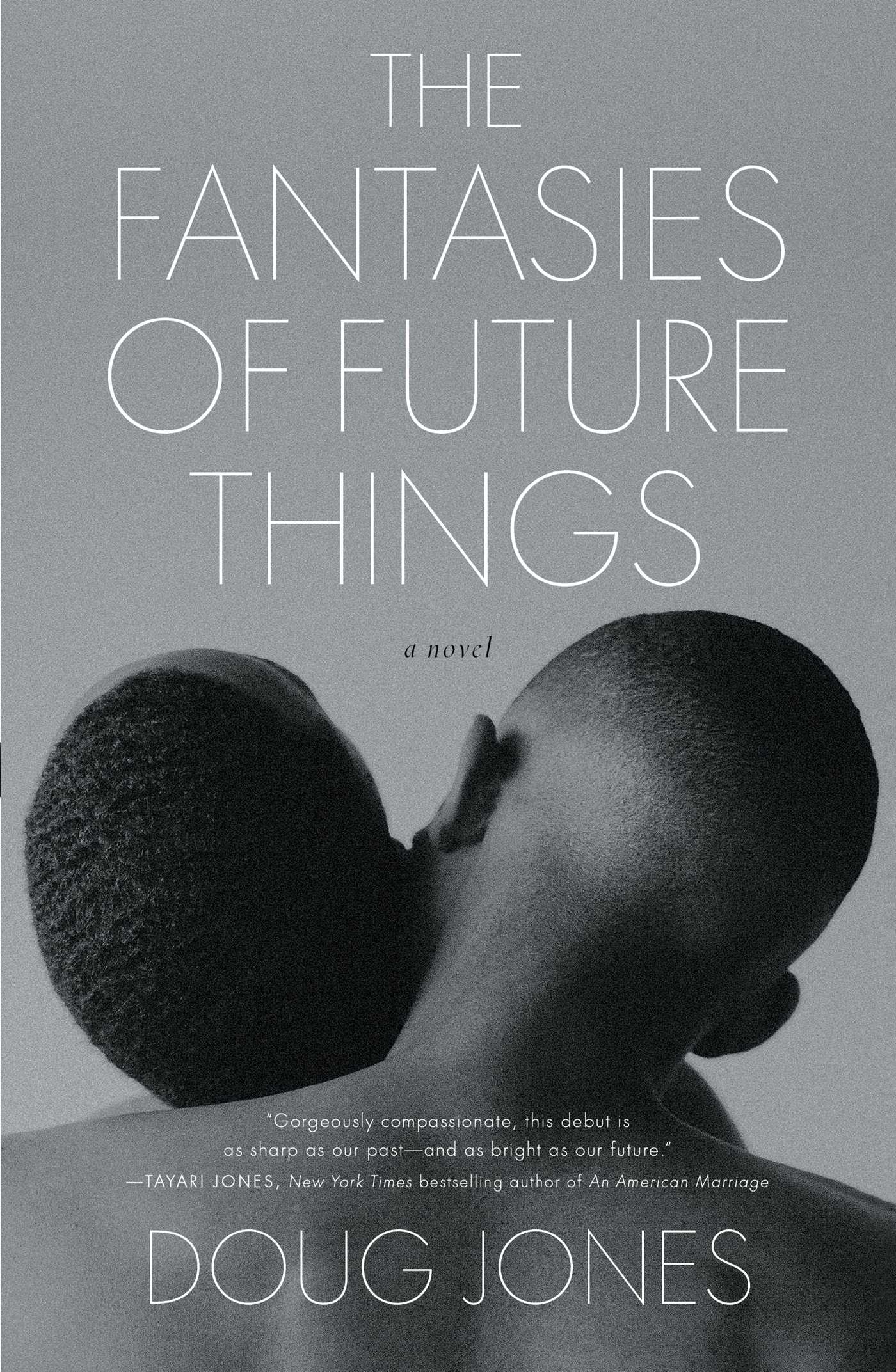 Fantasies of Future Things: A Novel