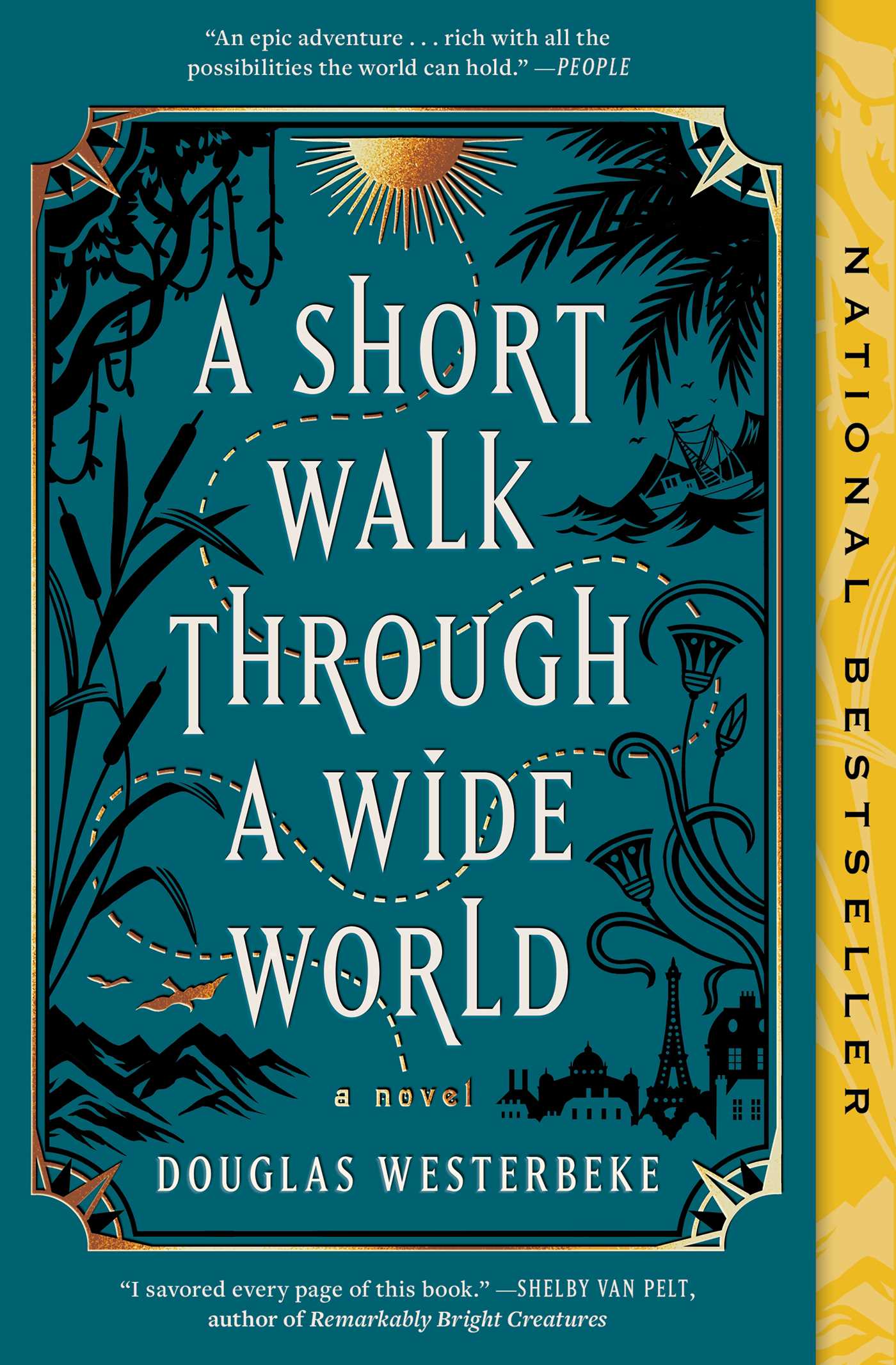 Short Walk Through a Wide World: A Novel