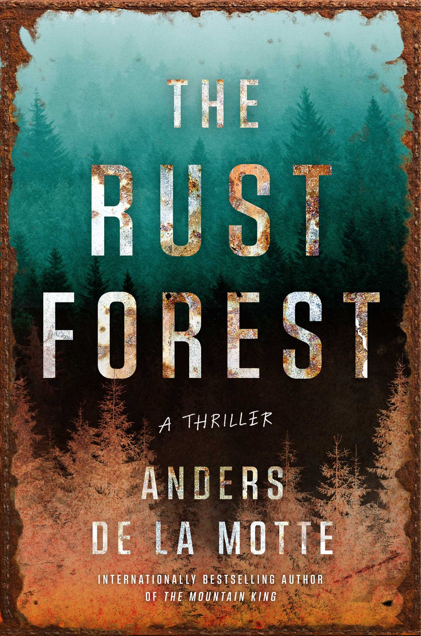 Rust Forest: A Thriller