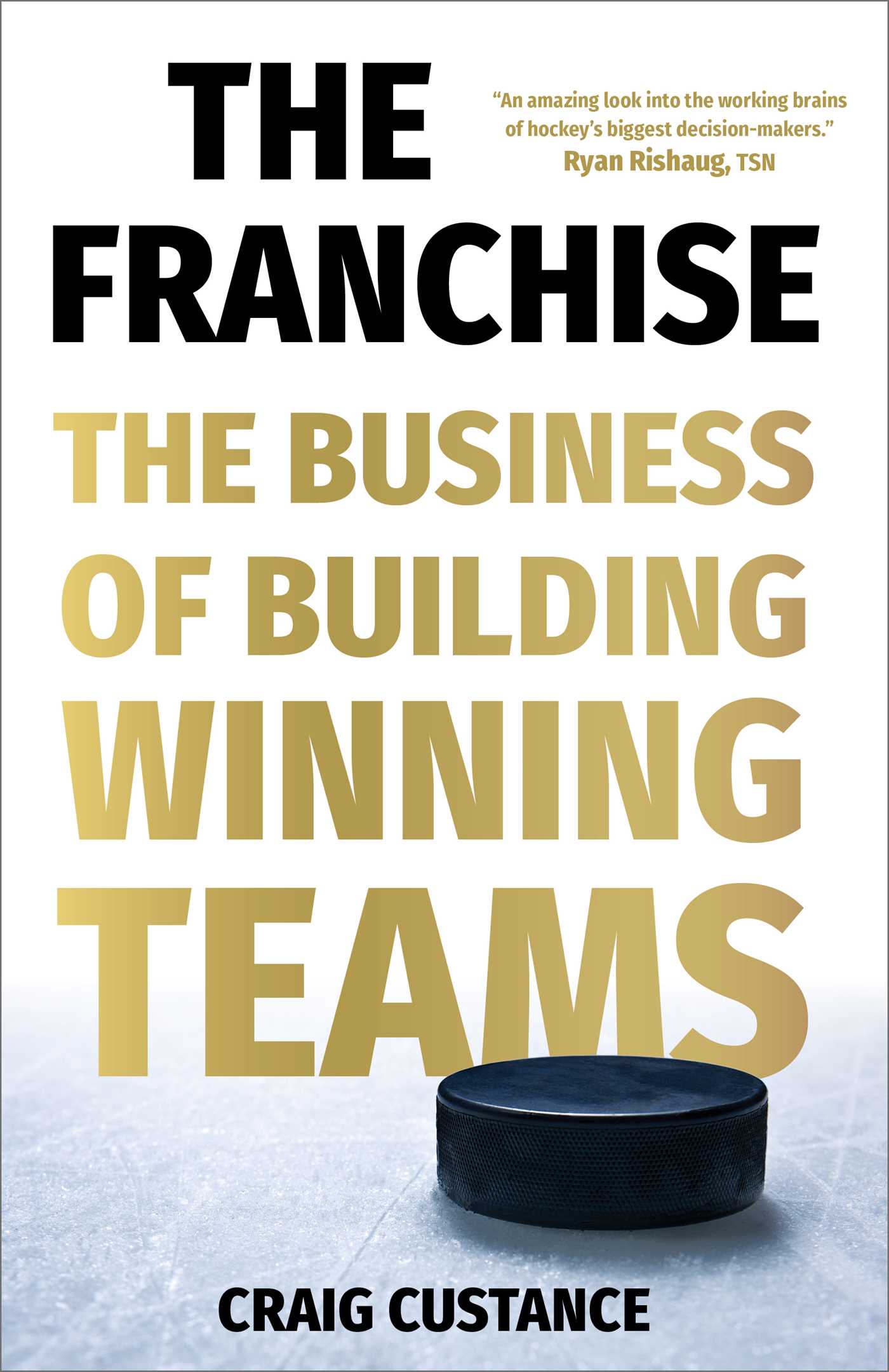 Franchise: The Business of Building Winning Teams