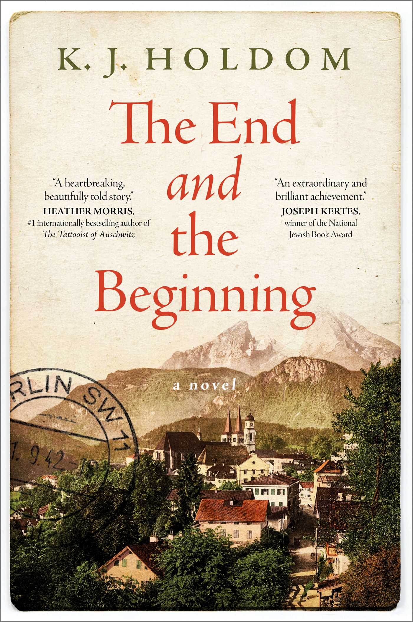 End and the Beginning: A Novel