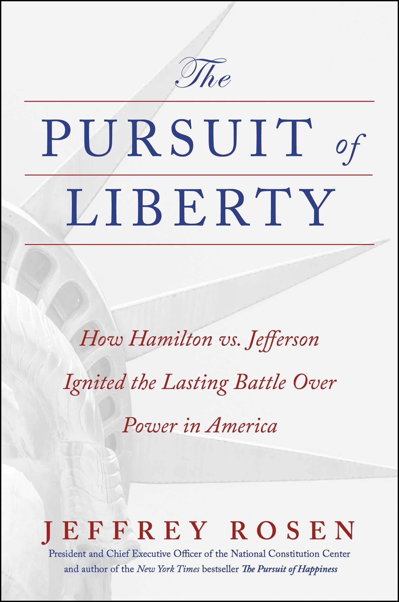 Pursuit of Liberty: How Hamilton vs. Jefferson Ignited the Lasting Battle Over Power in America