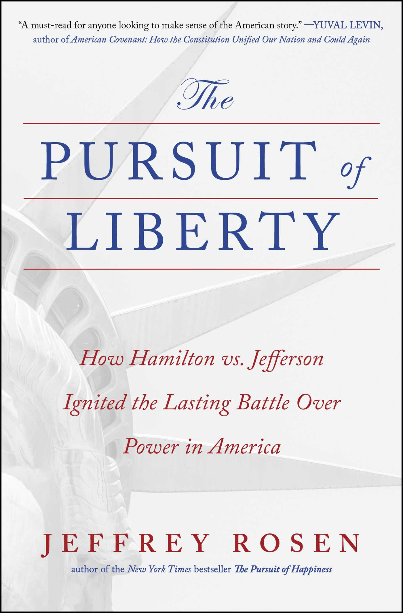 Pursuit of Liberty: How Hamilton vs. Jefferson Ignited the Lasting Battle Over Power in America