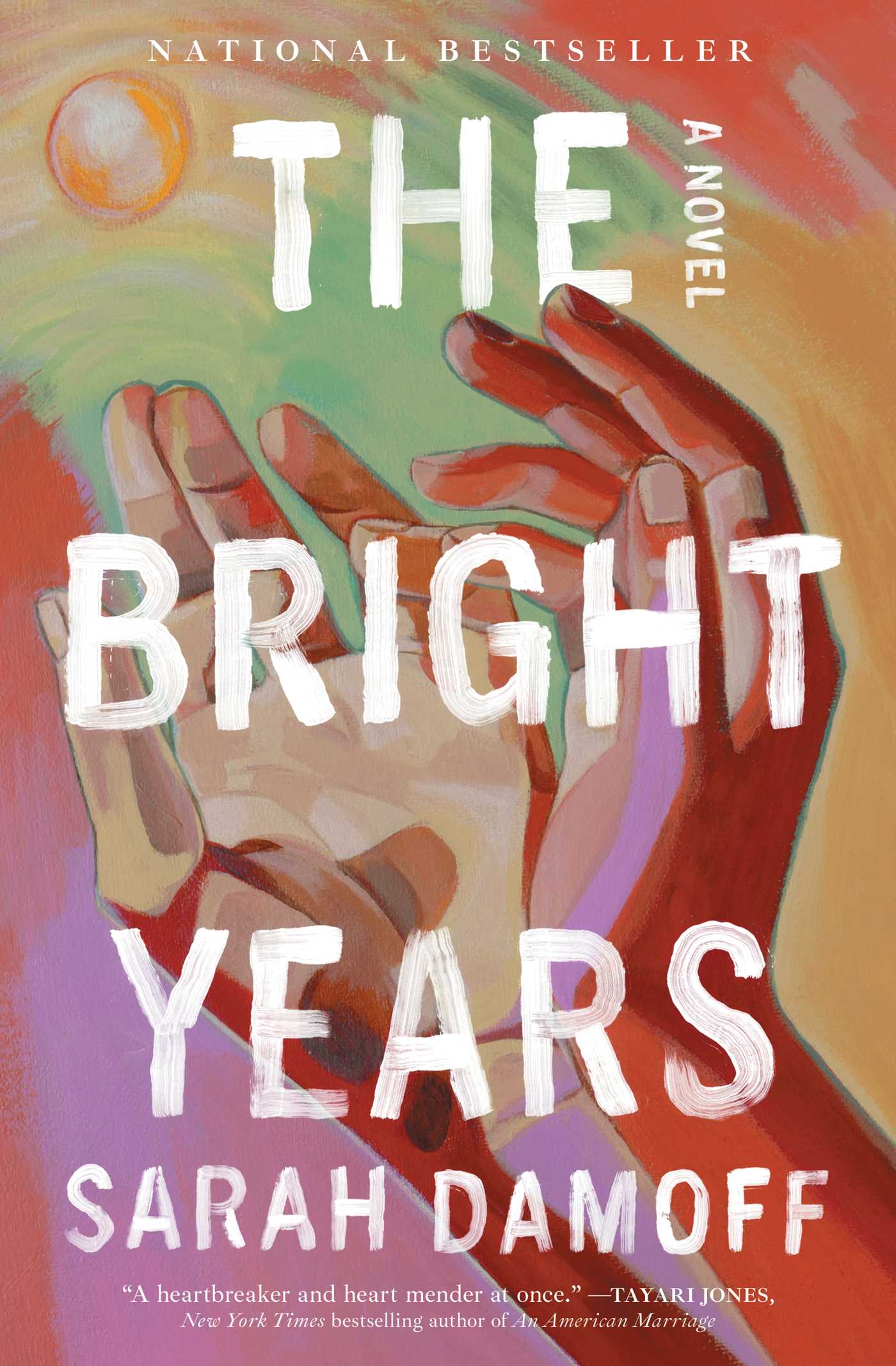 Bright Years: A Novel