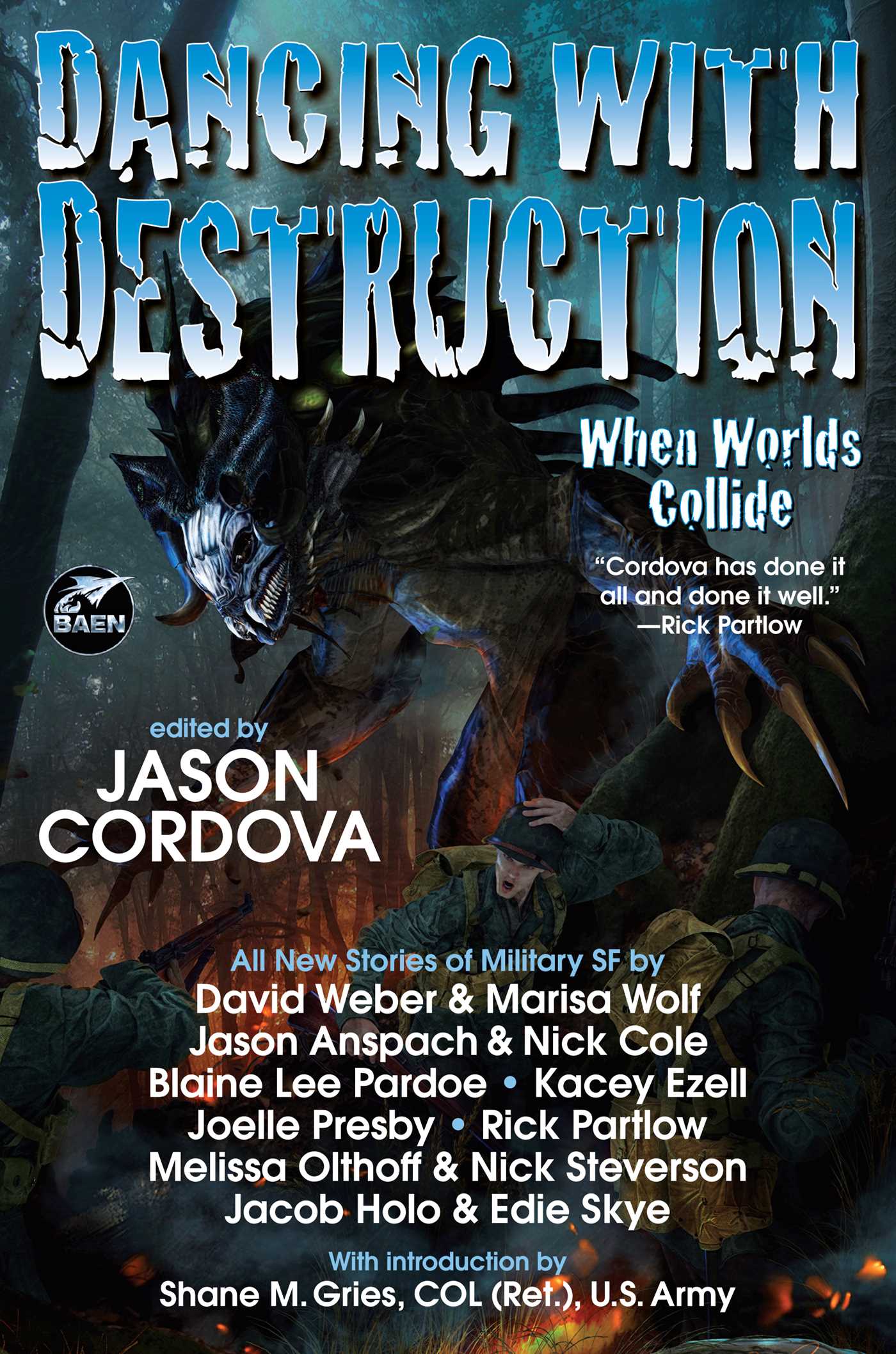 Dancing with Destruction