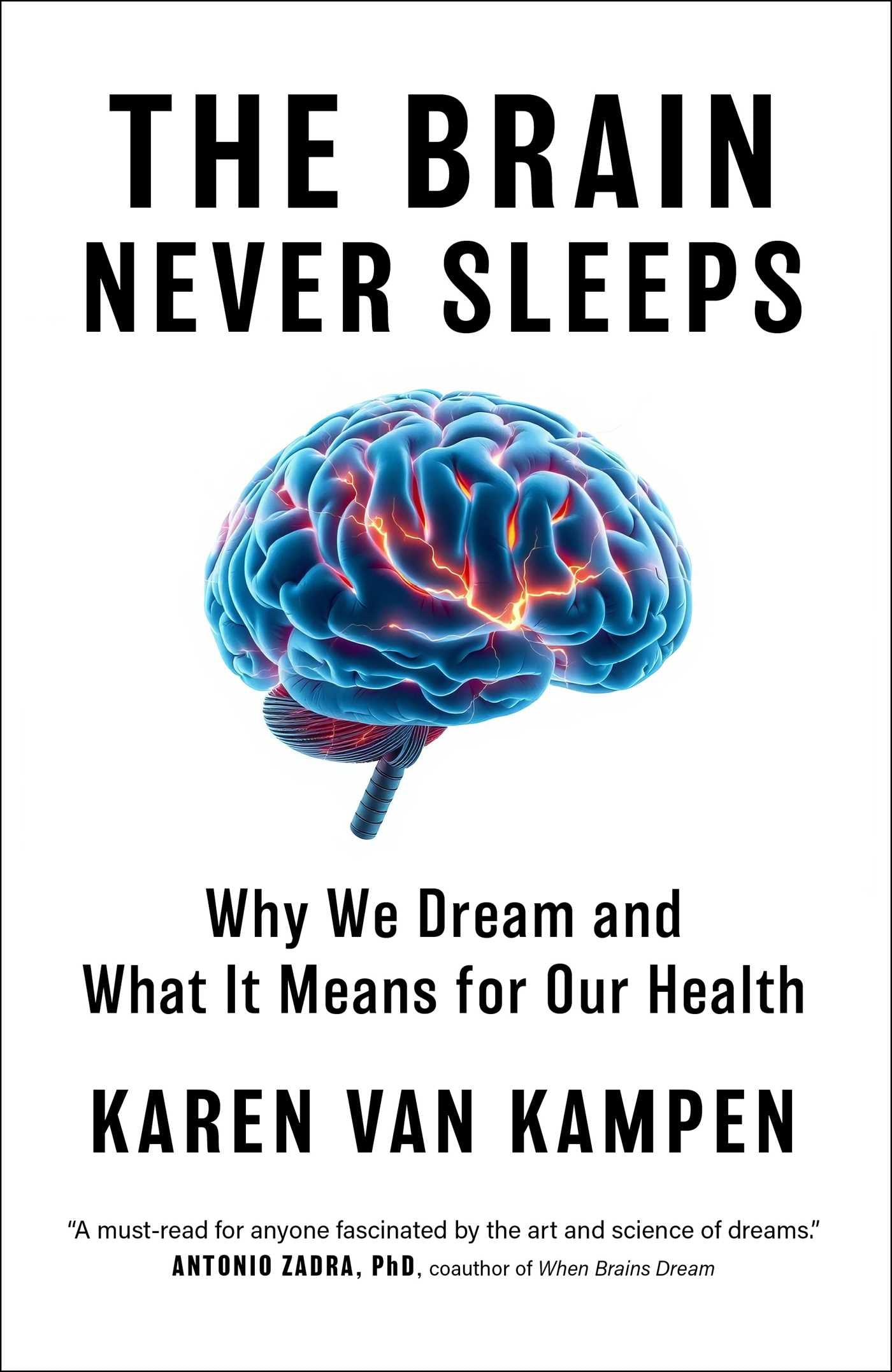 Brain Never Sleeps: Why We Dream and What It Means for Our Health