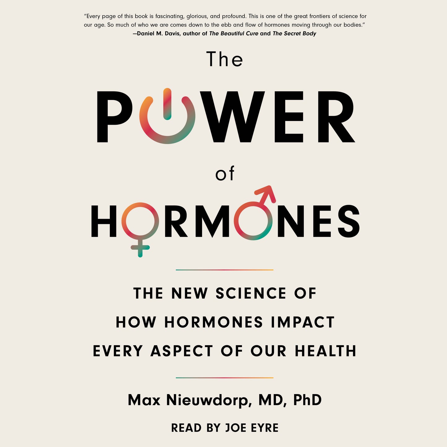 Power of Hormones: The New Science of How Hormones Impact Every Aspect of Our Health