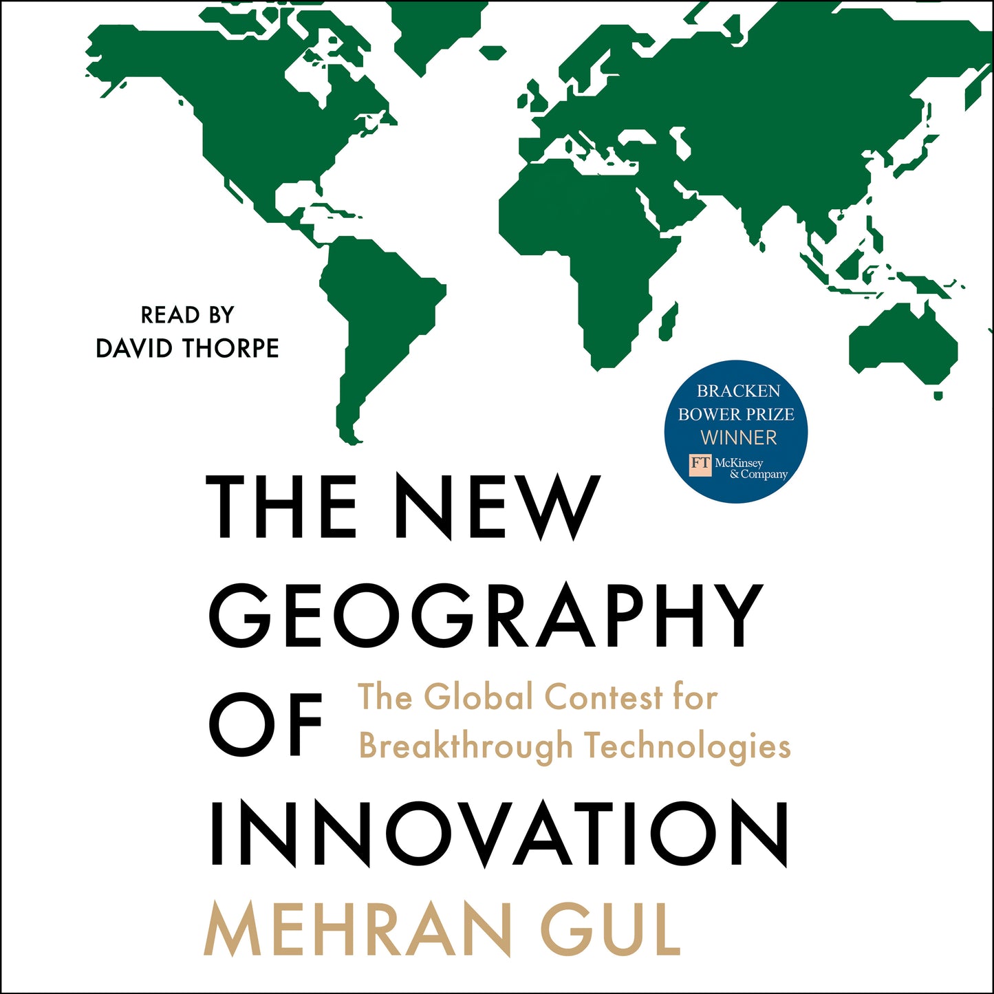 New Geography of Innovation: The Global Contest for Breakthrough Technologies