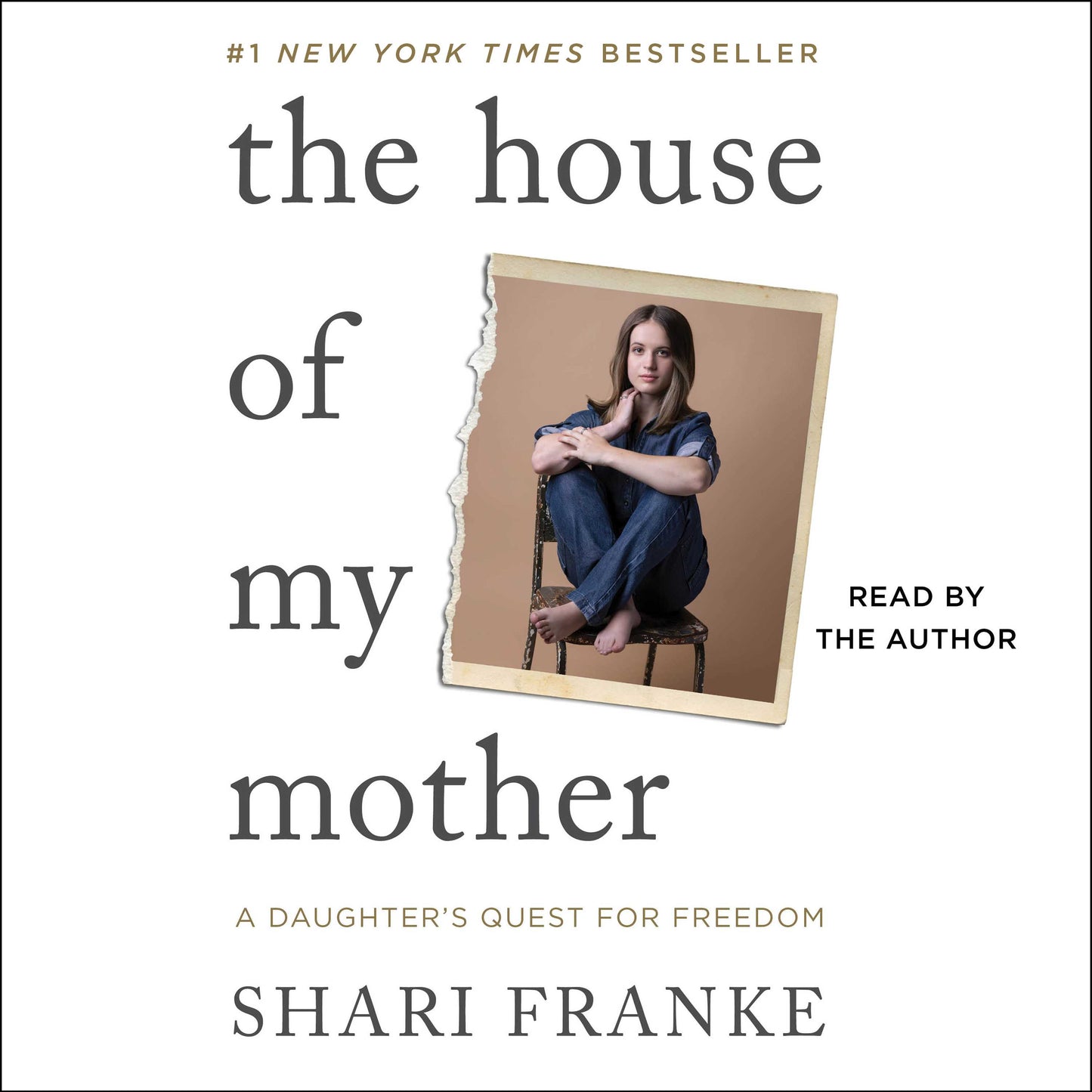 House of My Mother: A Daughter's Quest for Freedom