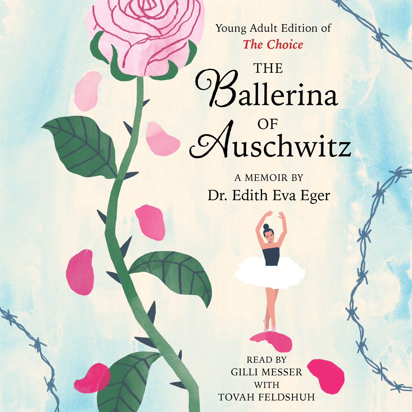 Ballerina of Auschwitz: Young Adult Edition of The Choice