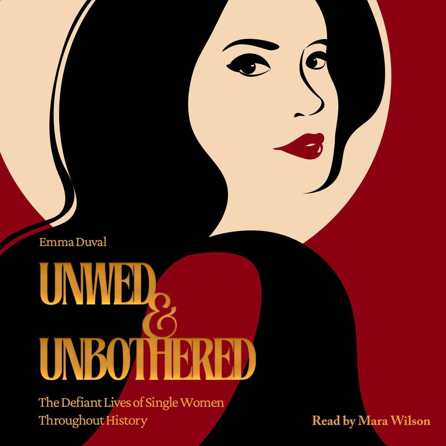 Unwed & Unbothered