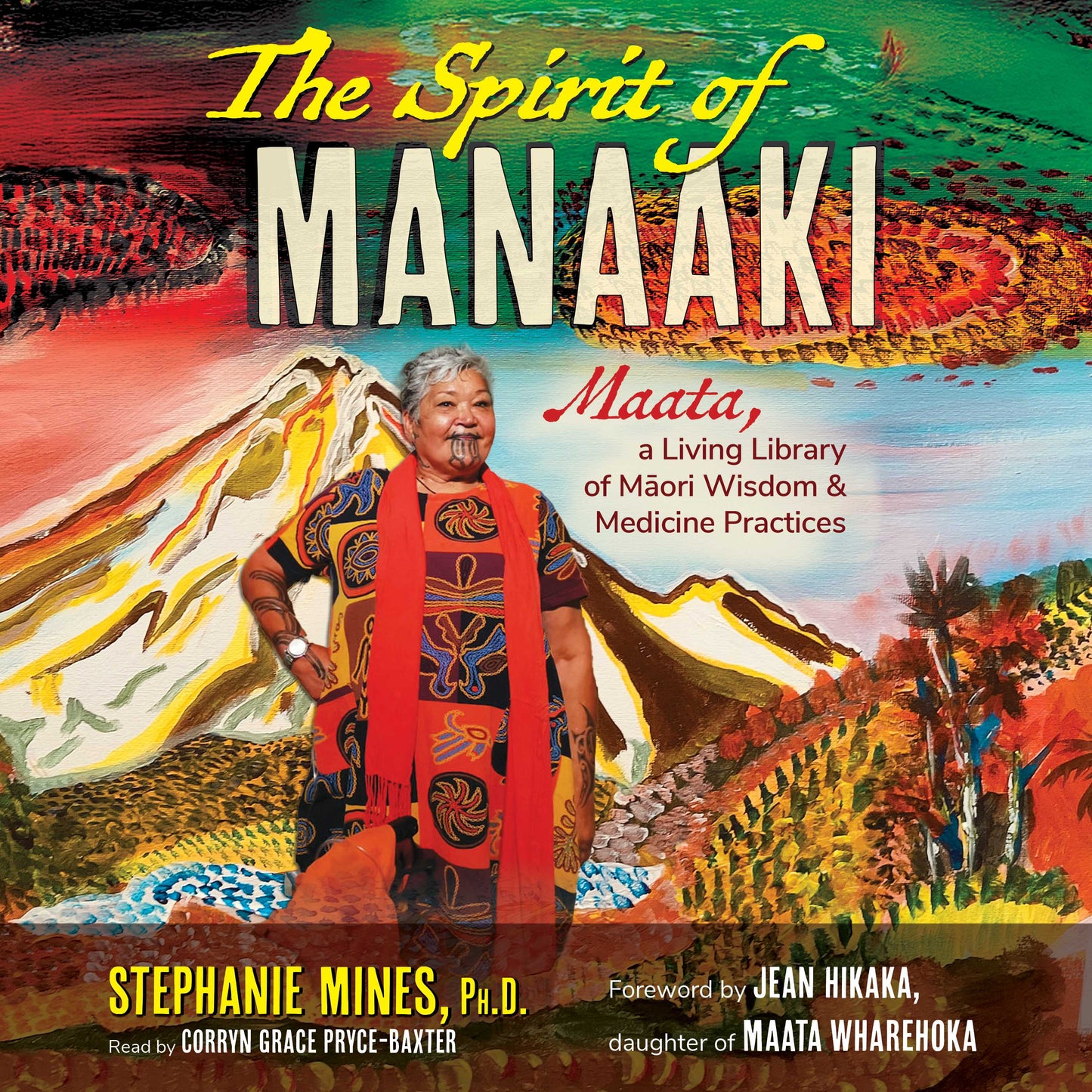 Spirit of Manaaki: Maata, a Living Library of Maori Wisdom and Medicine Practices