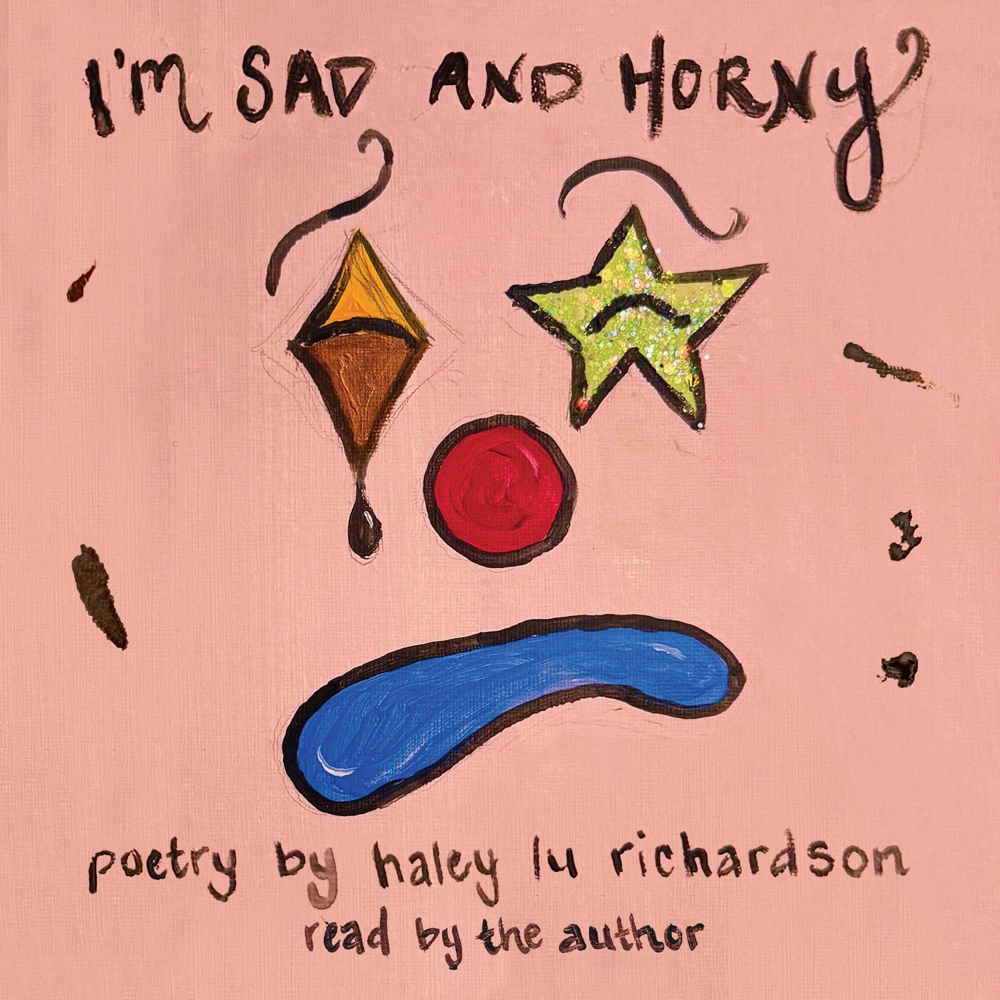 I'm Sad and Horny