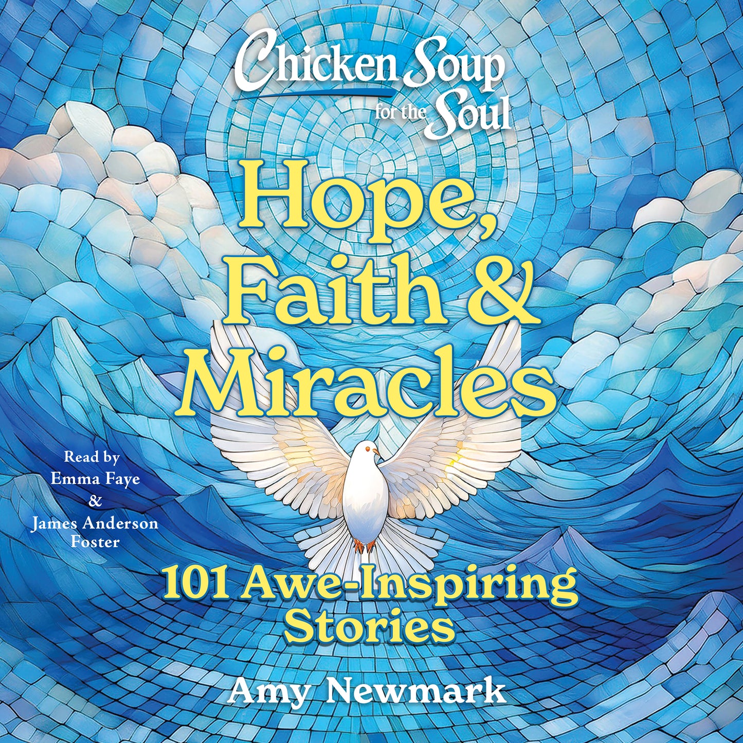 Chicken Soup for the Soul: Hope, Faith & Miracles
