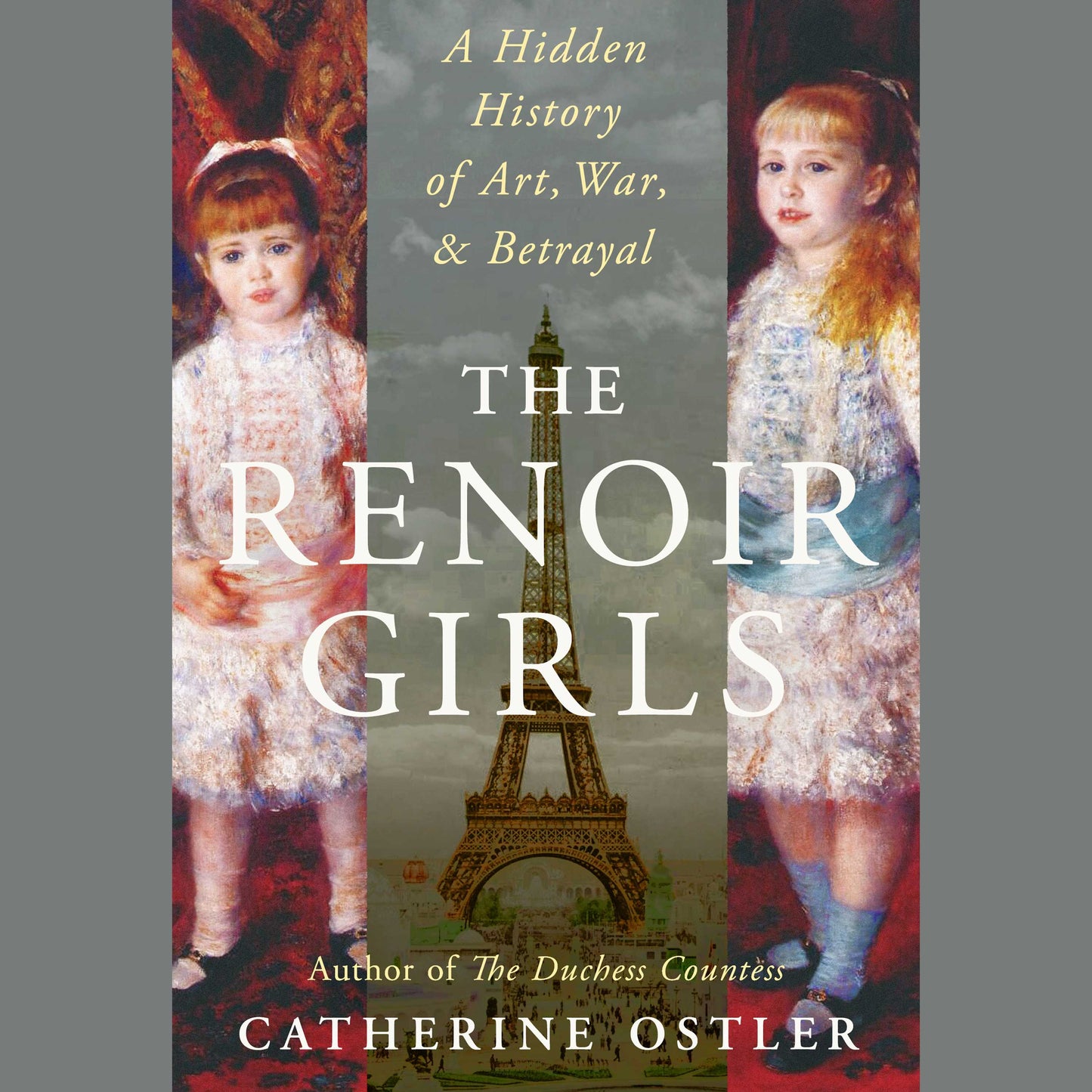 Renoir Girls: A Hidden History of Art, War, and Betrayal