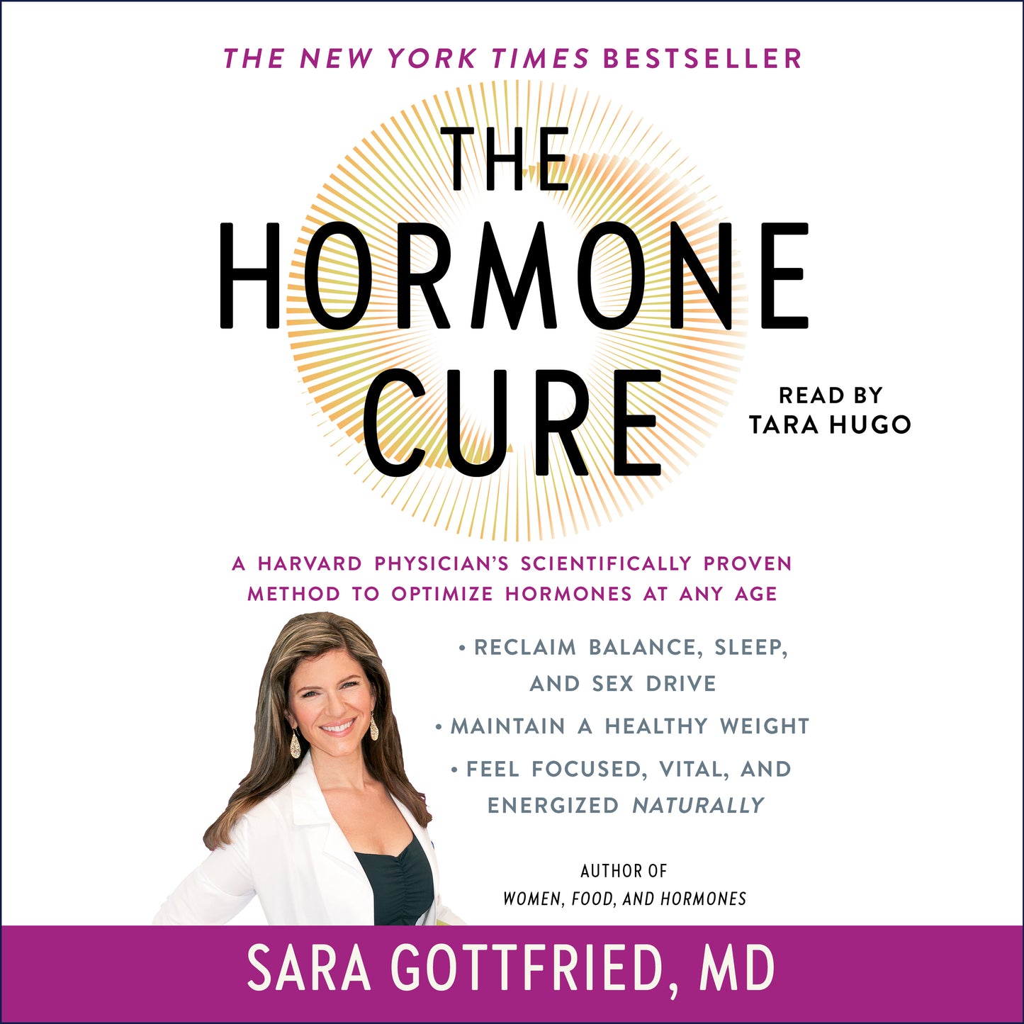Hormone Cure: Reclaim Balance, Sleep and Sex Drive; Lose Weight; Feel Focused, Vital, and Energized Naturally with the Gottfried Protocol