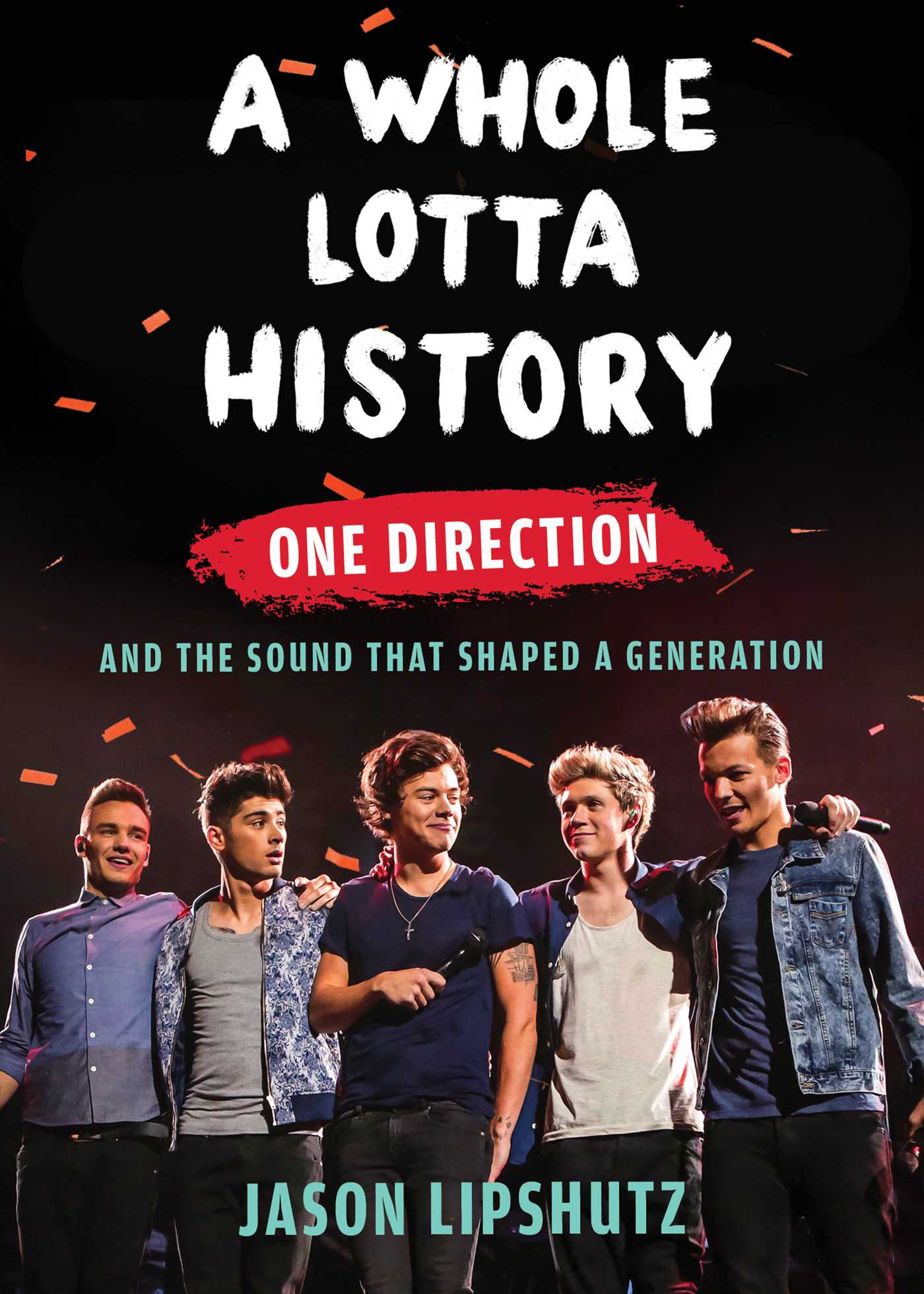Whole Lotta History: One Direction and the Sound That Shaped a Generation