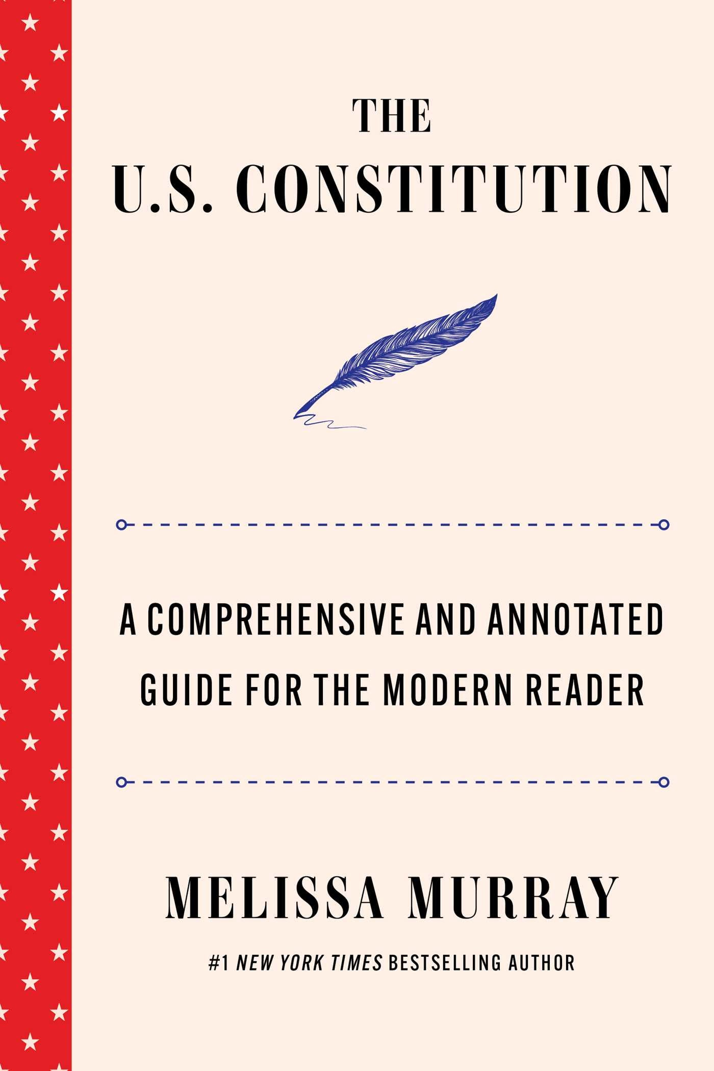 U.S. Constitution: A Comprehensive and Annotated Guide for the Modern Reader