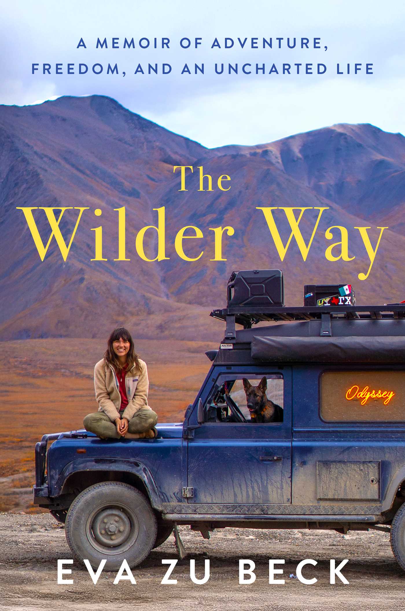 Wilder Way: A Memoir of Adventure, Freedom, and an Uncharted Life