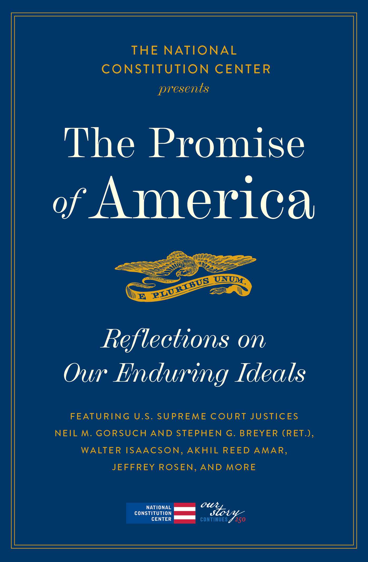 Promise of America: Reflections On Our Enduring Ideals