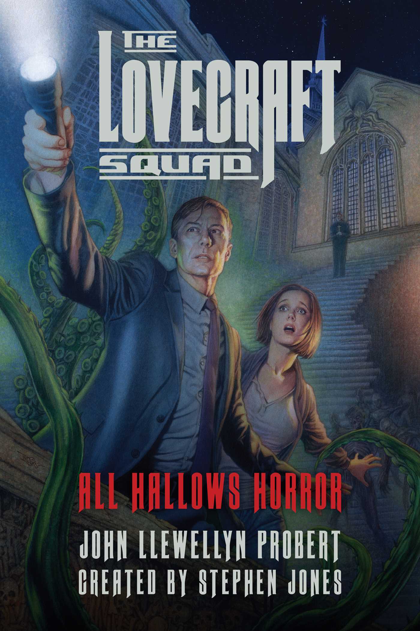 Lovecraft Squad: All Hallows Horror: A Novel