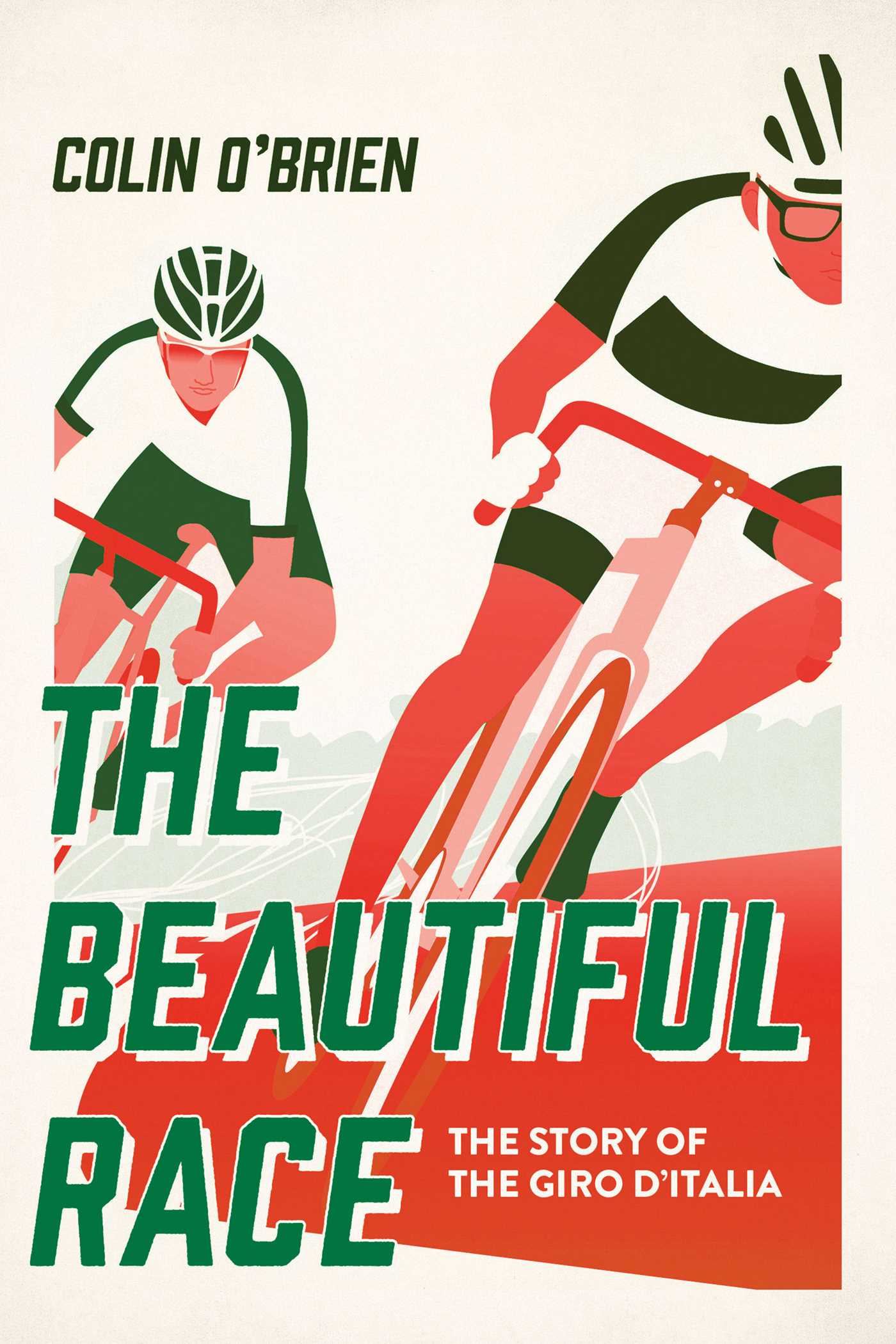 Beautiful Race: The Story of the Giro d'Italia