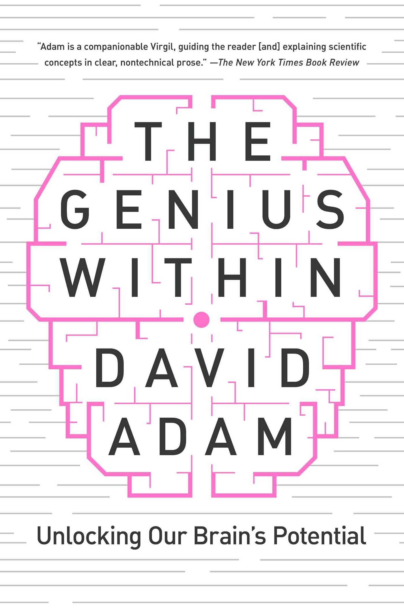 Genius Within: Unlocking Your Brain's Potential