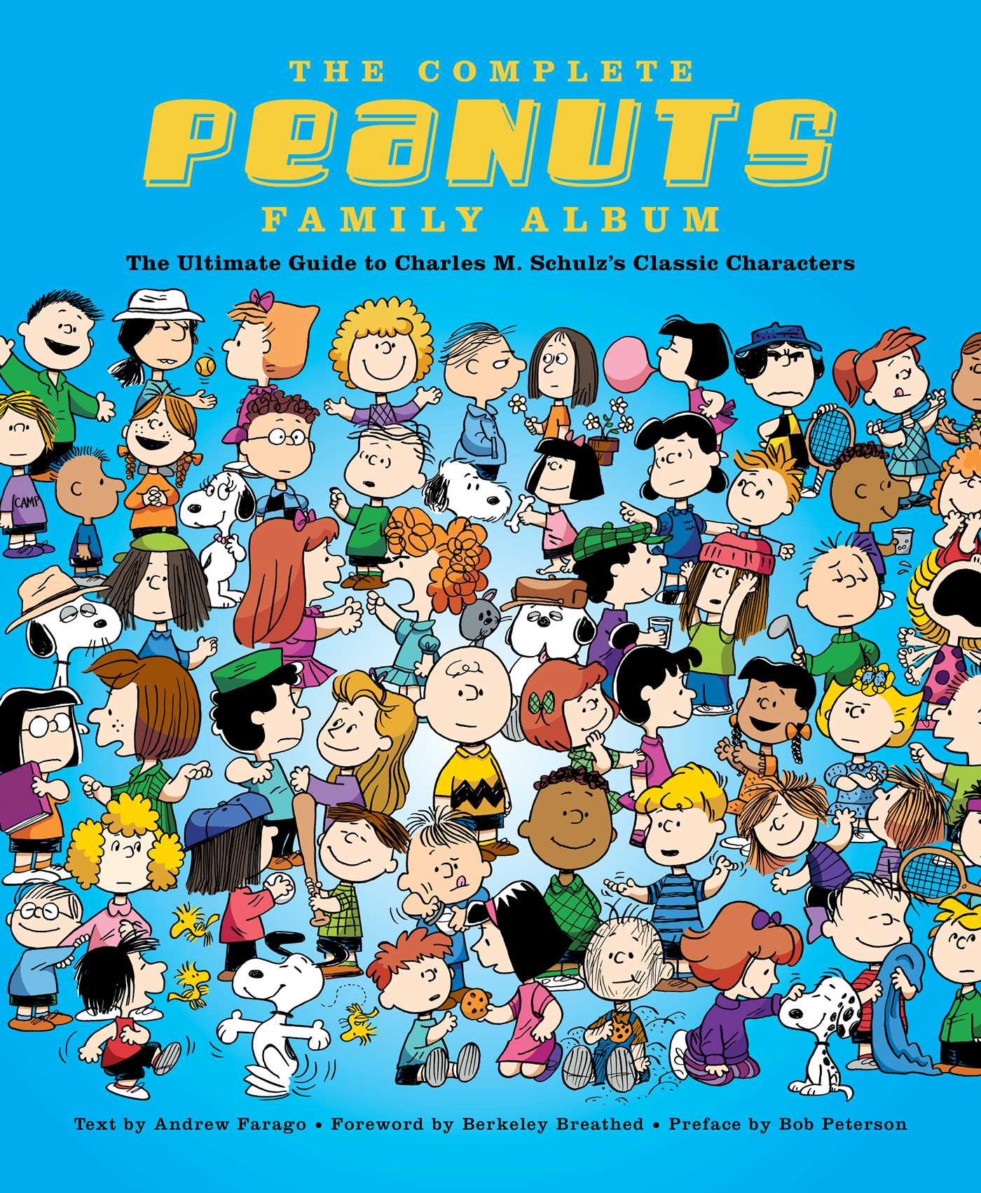 Complete Peanuts Family Album: The Ultimate Guide to Charles M. Schulz's Classic Characters
